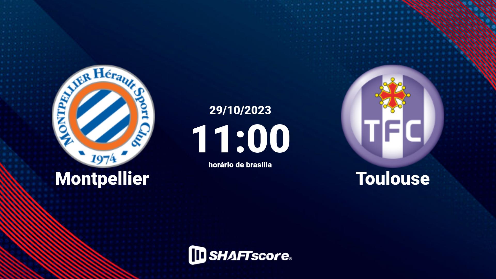 Estatísticas do jogo Montpellier vs Toulouse 29.10 11:00