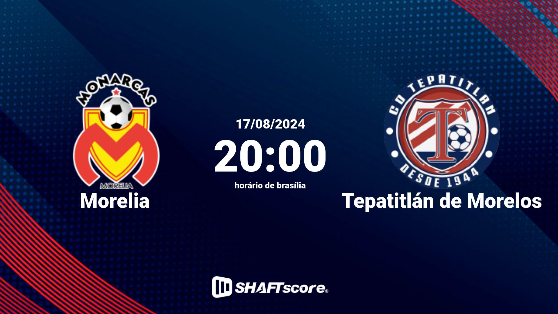 Estatísticas do jogo Morelia vs Tepatitlán de Morelos 17.08 20:00