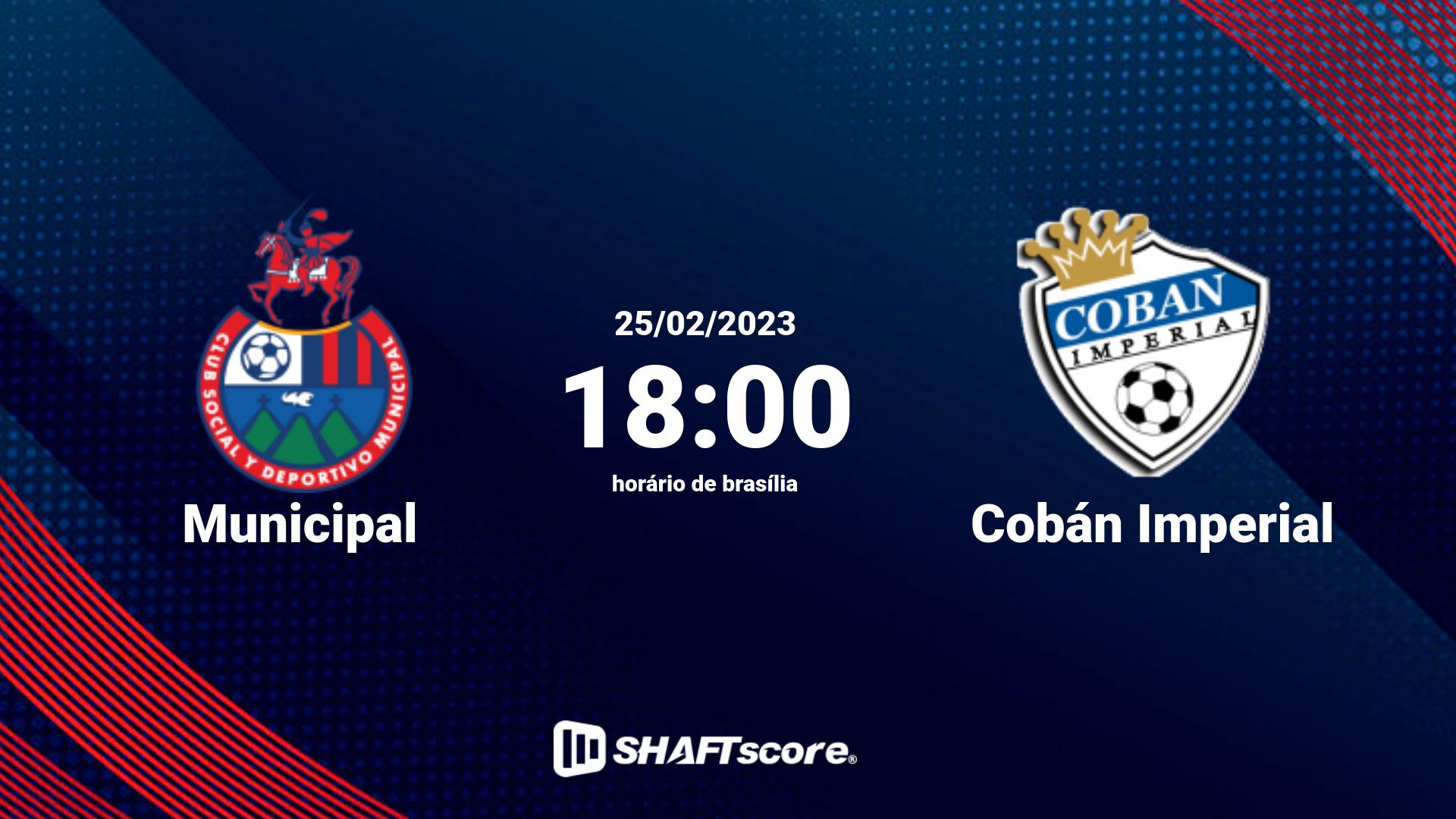 Estatísticas do jogo Municipal vs Cobán Imperial 25.02 18:00