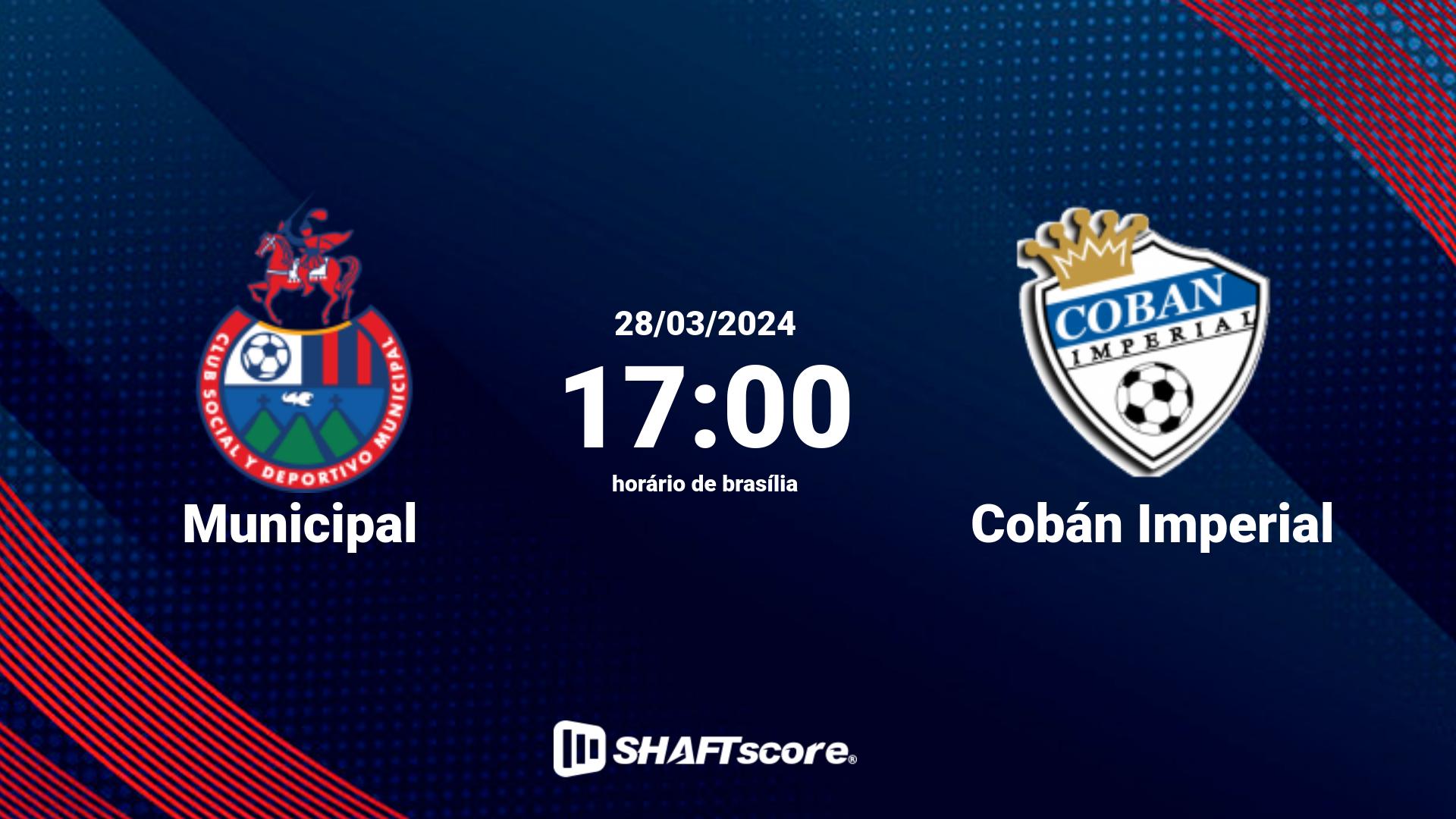 Estatísticas do jogo Municipal vs Cobán Imperial 28.03 17:00