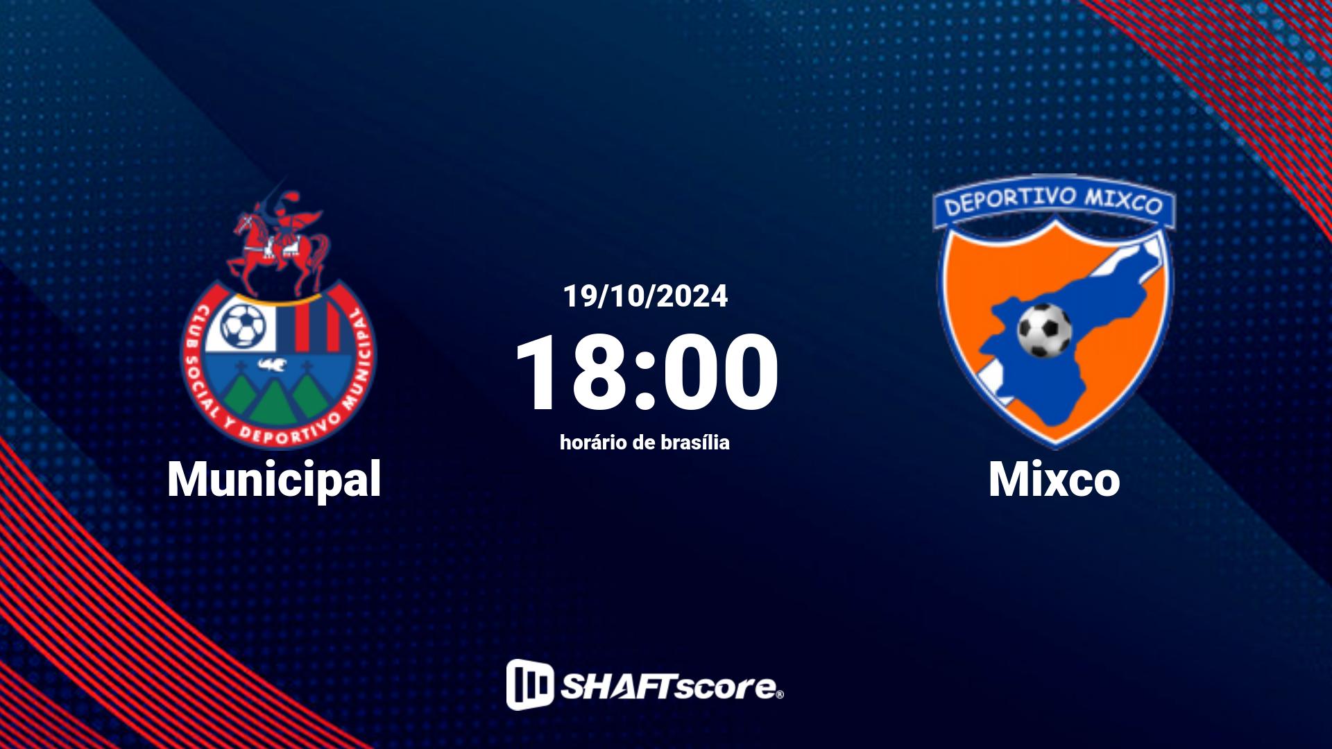 Estatísticas do jogo Municipal vs Mixco 19.10 18:00