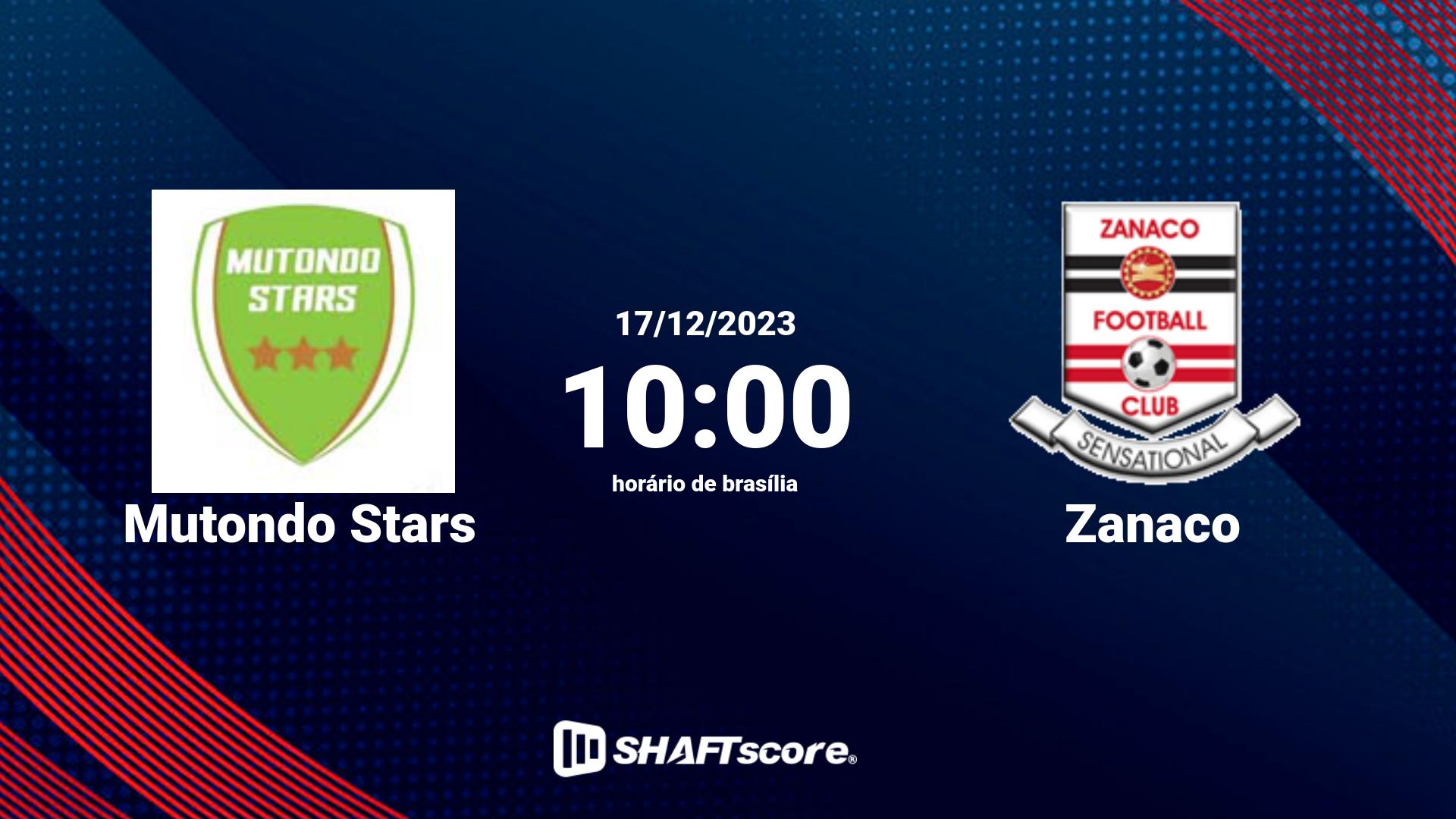 Estatísticas do jogo Mutondo Stars vs Zanaco 17.12 10:00