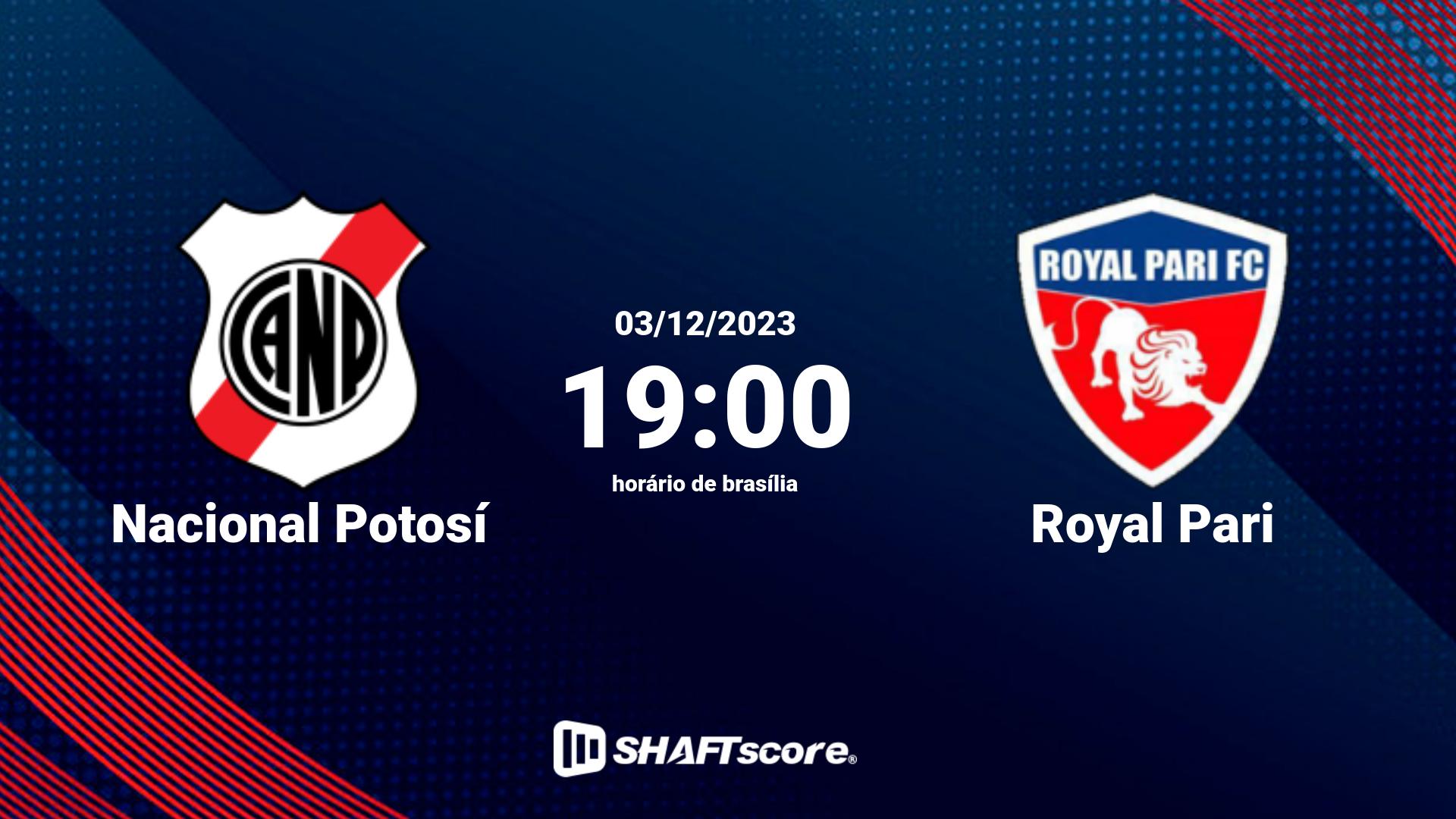 Estatísticas do jogo Nacional Potosí vs Royal Pari 03.12 19:00