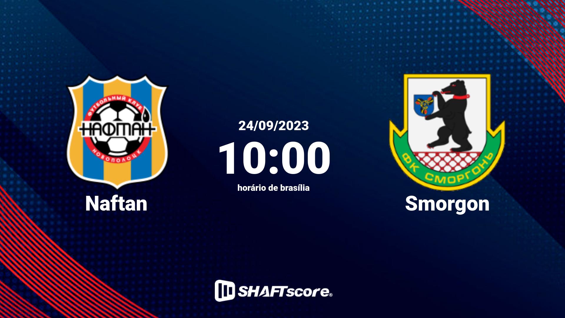 Estatísticas do jogo Naftan vs Smorgon 24.09 10:00