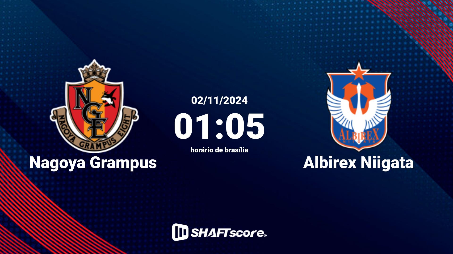 Estatísticas do jogo Nagoya Grampus vs Albirex Niigata 02.11 01:05