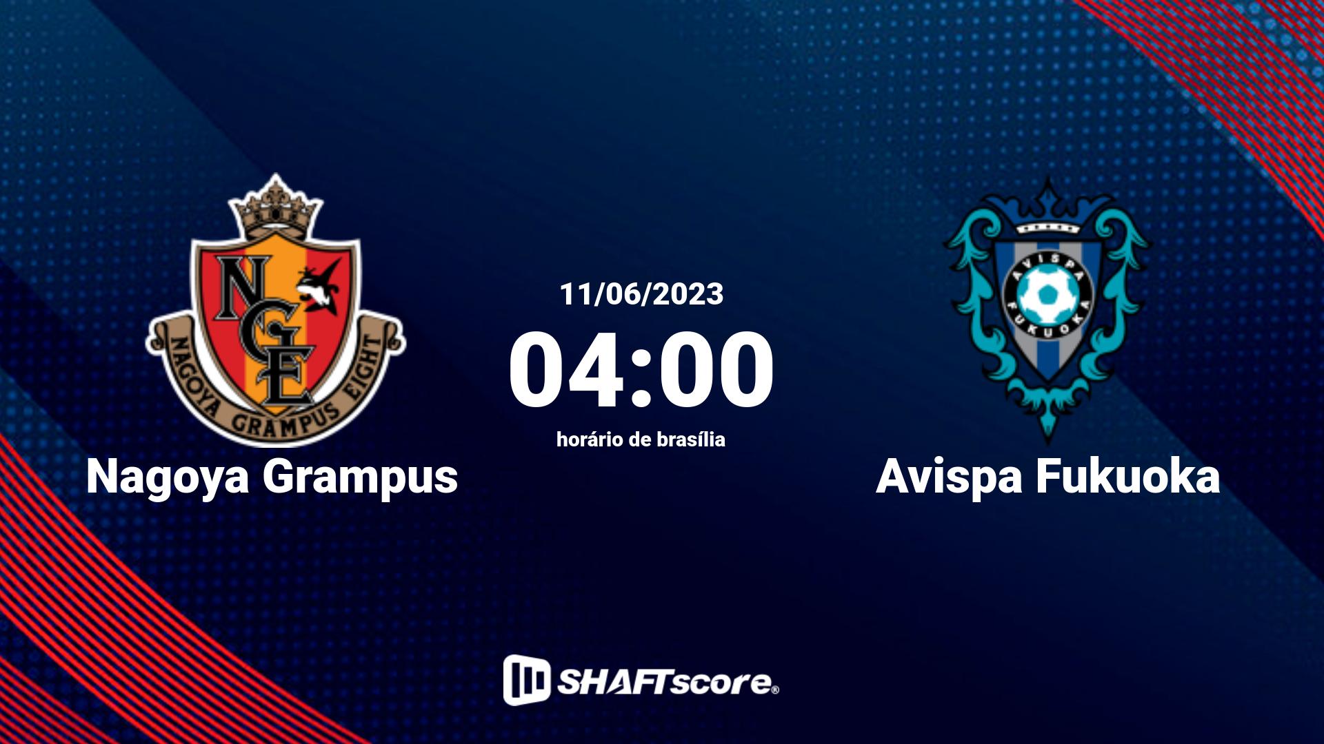 Estatísticas do jogo Nagoya Grampus vs Avispa Fukuoka 11.06 04:00