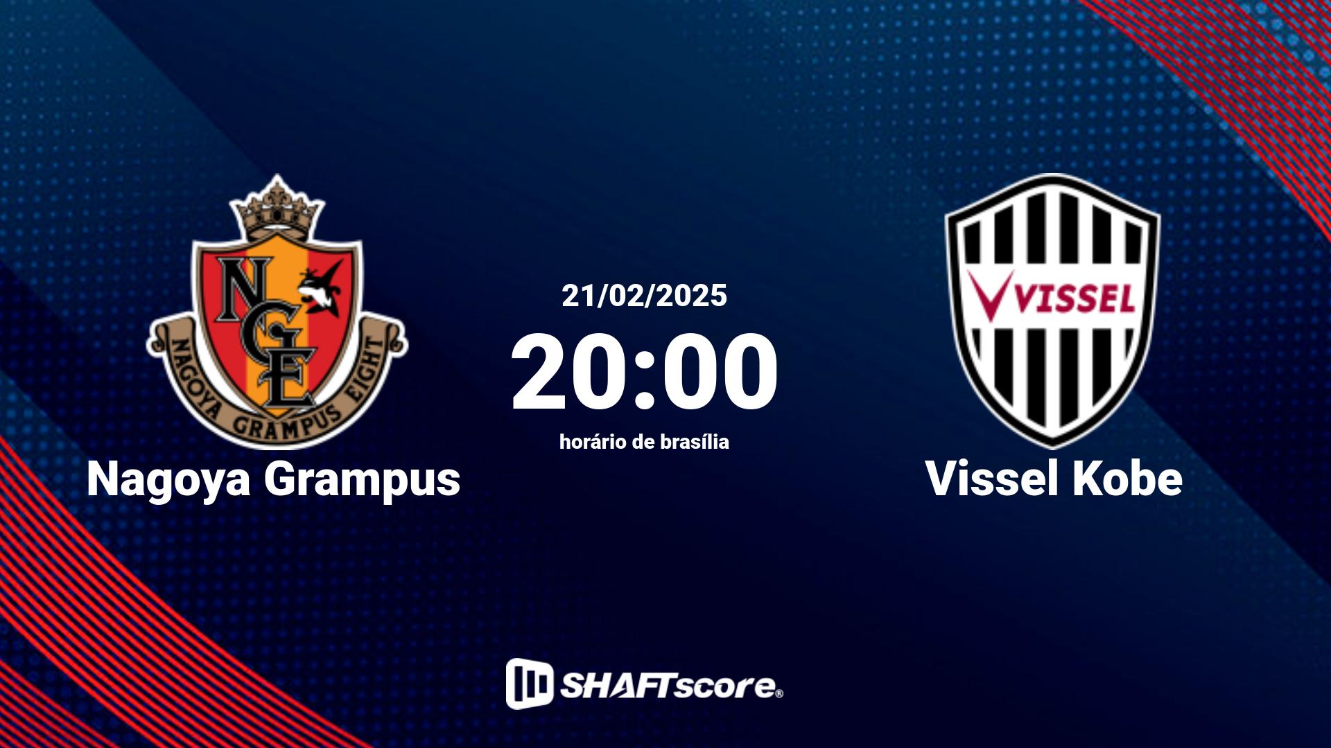 Estatísticas do jogo Nagoya Grampus vs Vissel Kobe 21.02 20:00