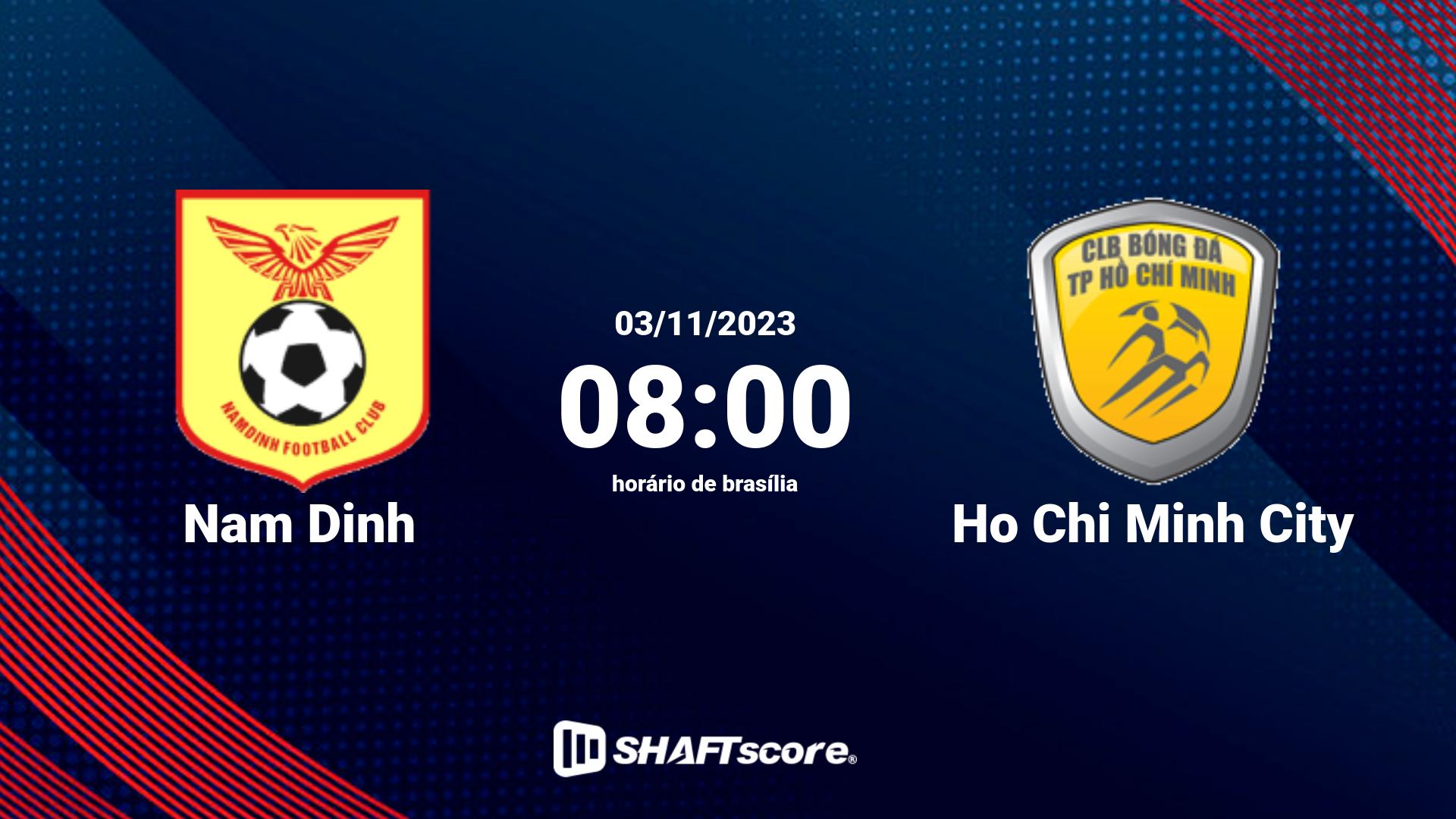 Estatísticas do jogo Nam Dinh vs Ho Chi Minh City 03.11 08:00