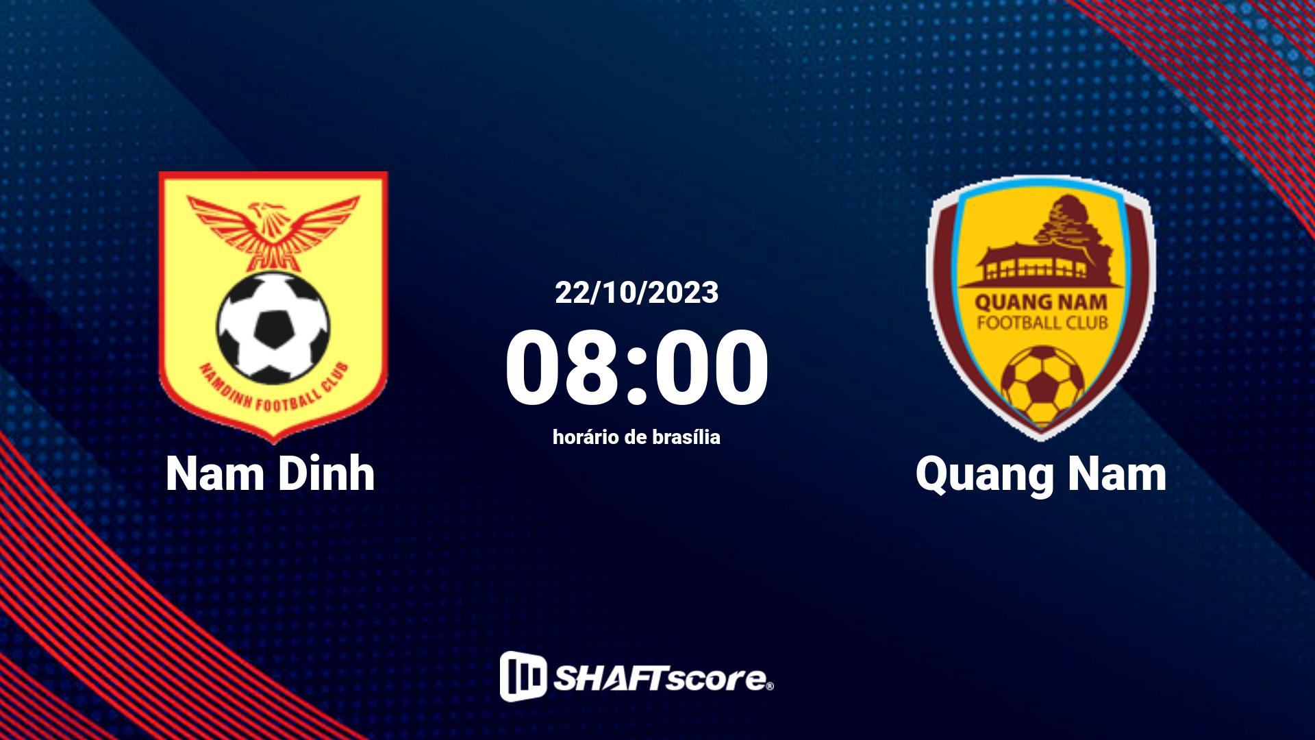 Estatísticas do jogo Nam Dinh vs Quang Nam 22.10 08:00
