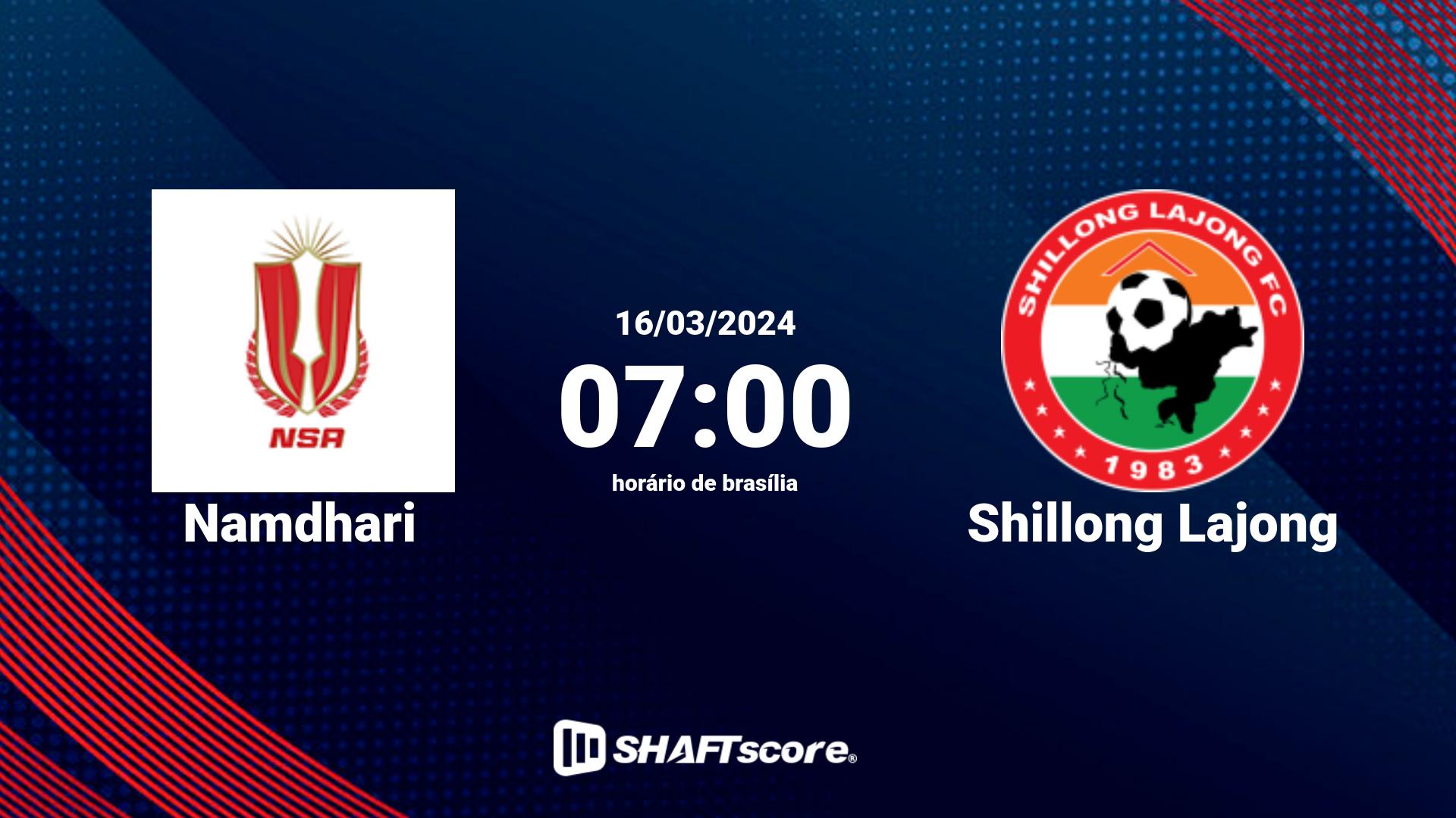 Estatísticas do jogo Namdhari vs Shillong Lajong 16.03 07:00