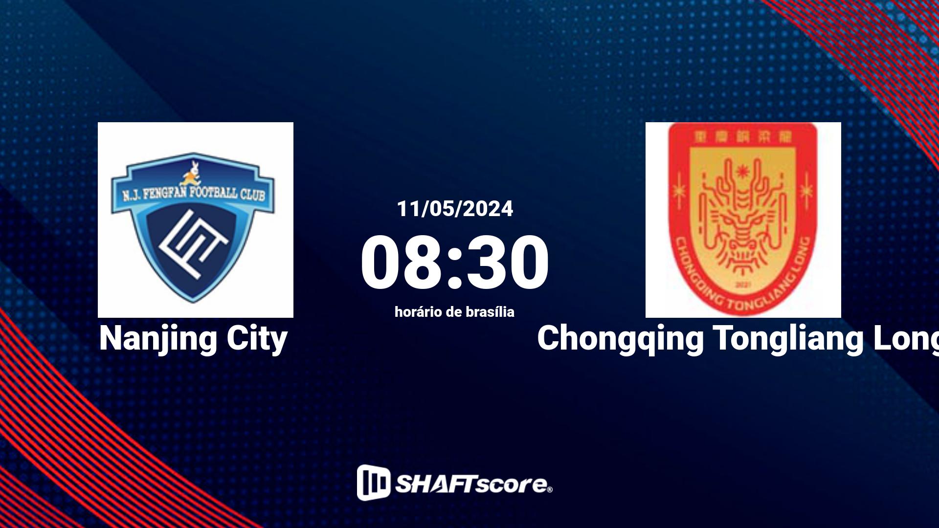 Estatísticas do jogo Nanjing City vs Chongqing Tongliang Long 11.05 08:30