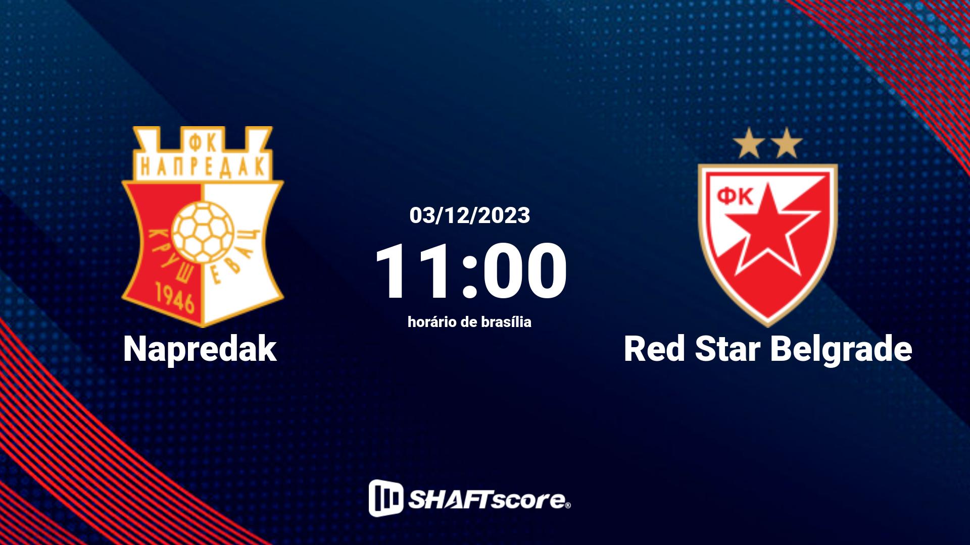 Estatísticas do jogo Napredak vs Red Star Belgrade 03.12 11:00