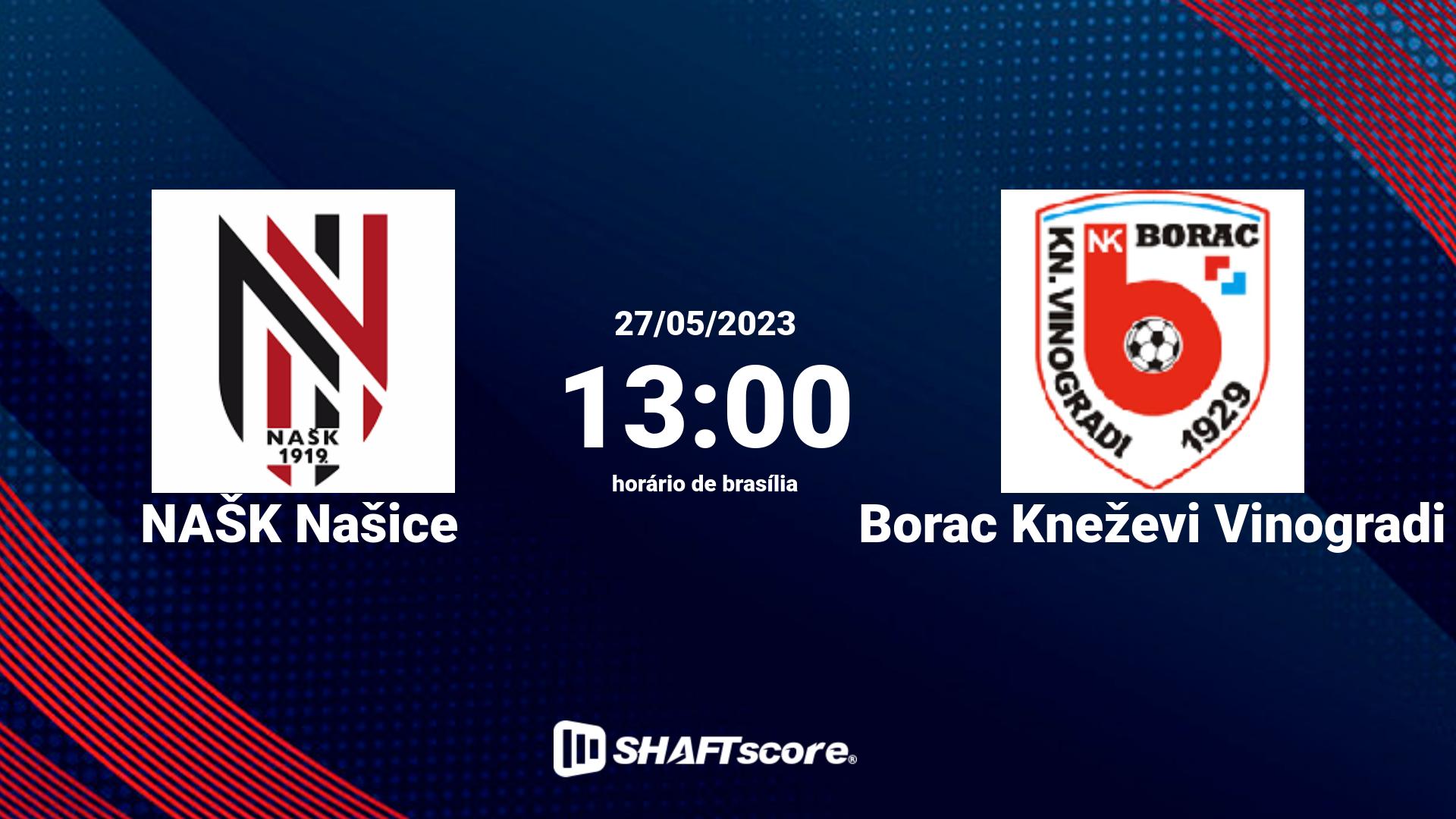 Estatísticas do jogo NAŠK Našice vs Borac Kneževi Vinogradi 27.05 13:00