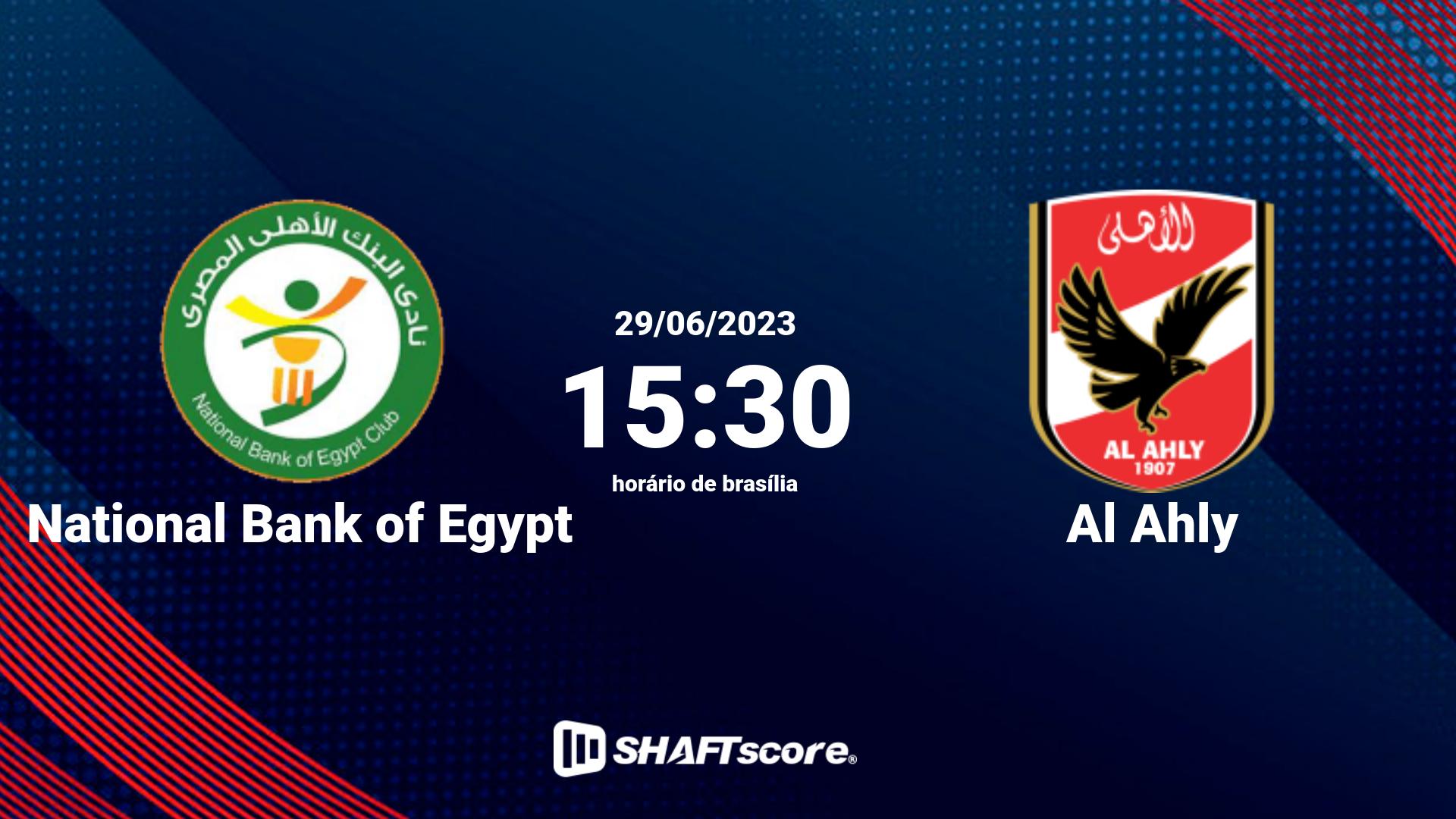Estatísticas do jogo National Bank of Egypt vs Al Ahly 29.06 15:30