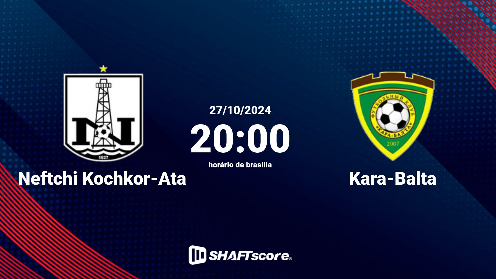 Estatísticas do jogo Neftchi Kochkor-Ata vs Kara-Balta 27.10 20:00