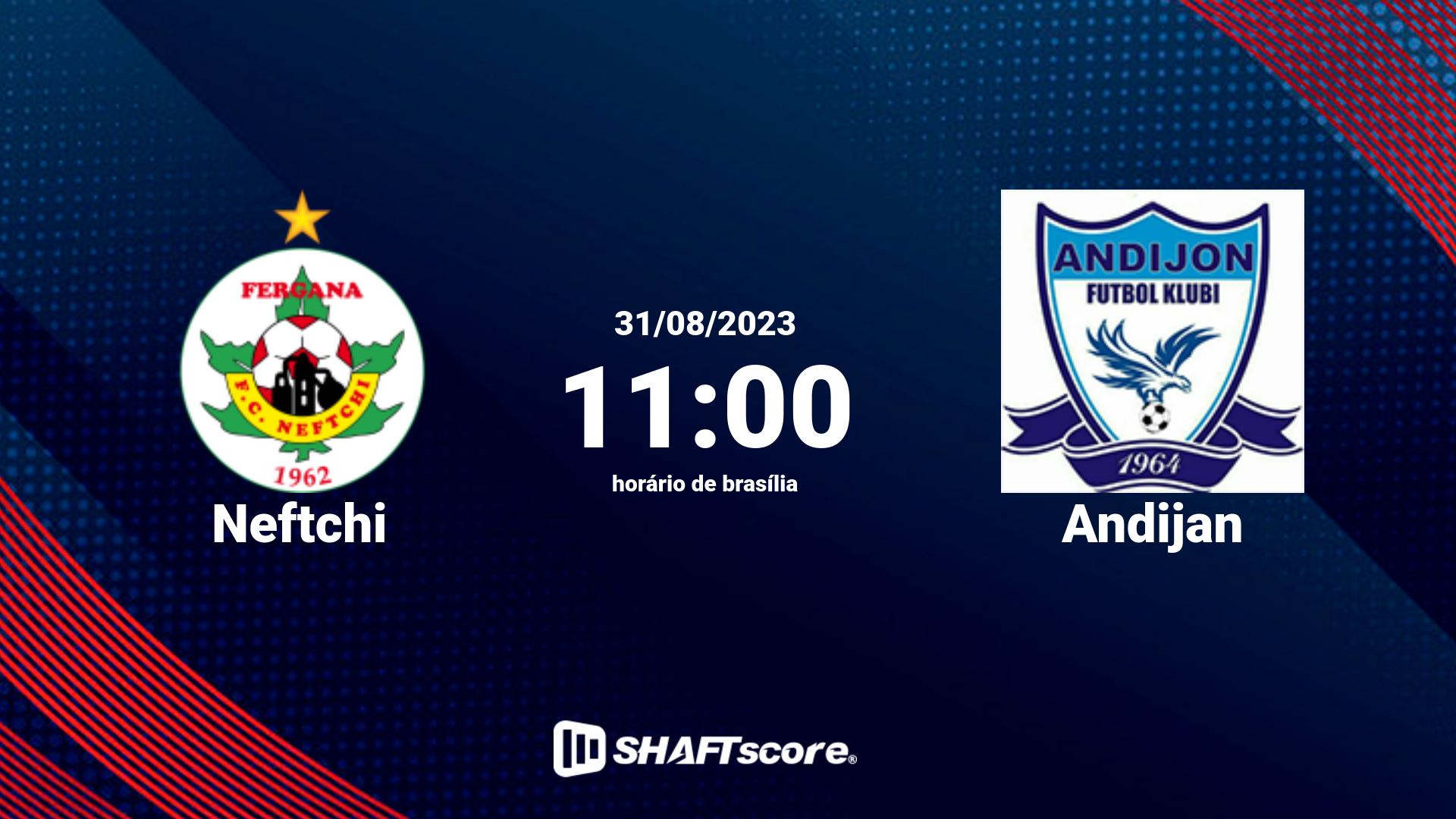 Estatísticas do jogo Neftchi vs Andijan 31.08 11:00