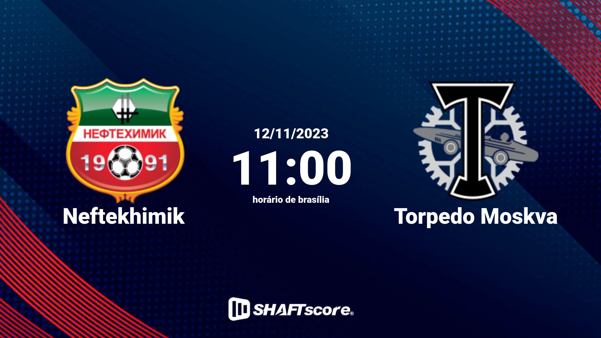 Estatísticas do jogo Neftekhimik vs Torpedo Moskva 12.11 11:00