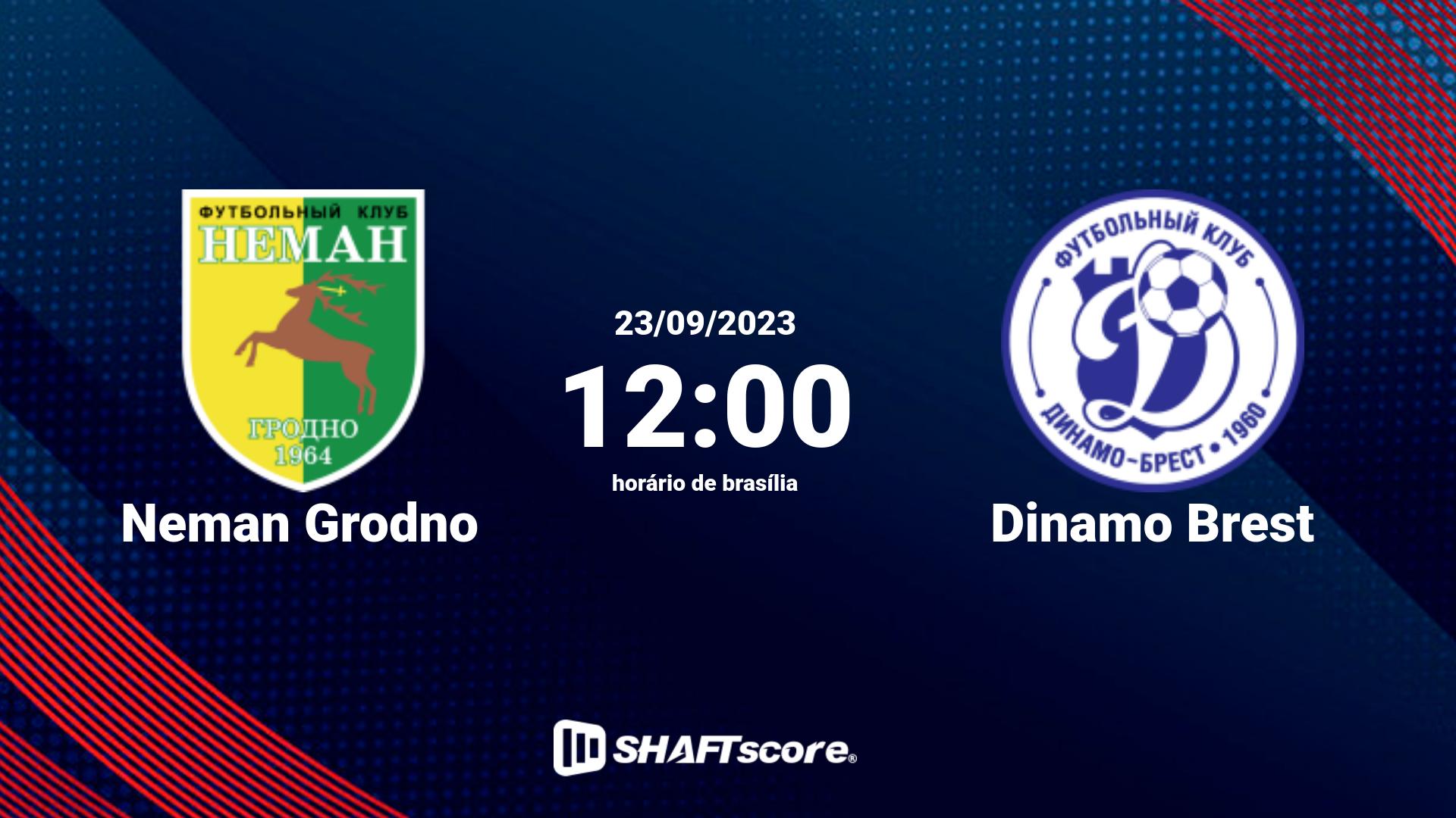 Estatísticas do jogo Neman Grodno vs Dinamo Brest 23.09 12:00