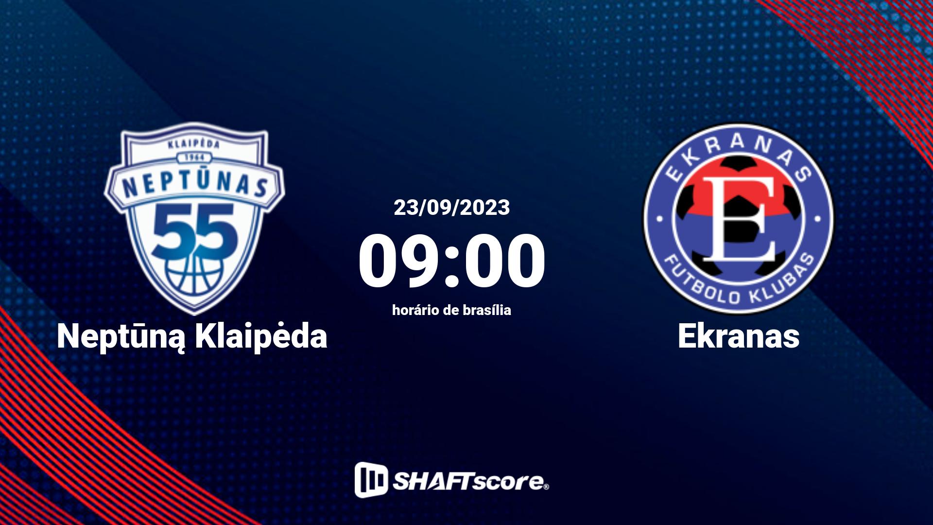 Estatísticas do jogo Neptūną Klaipėda vs Ekranas 23.09 09:00