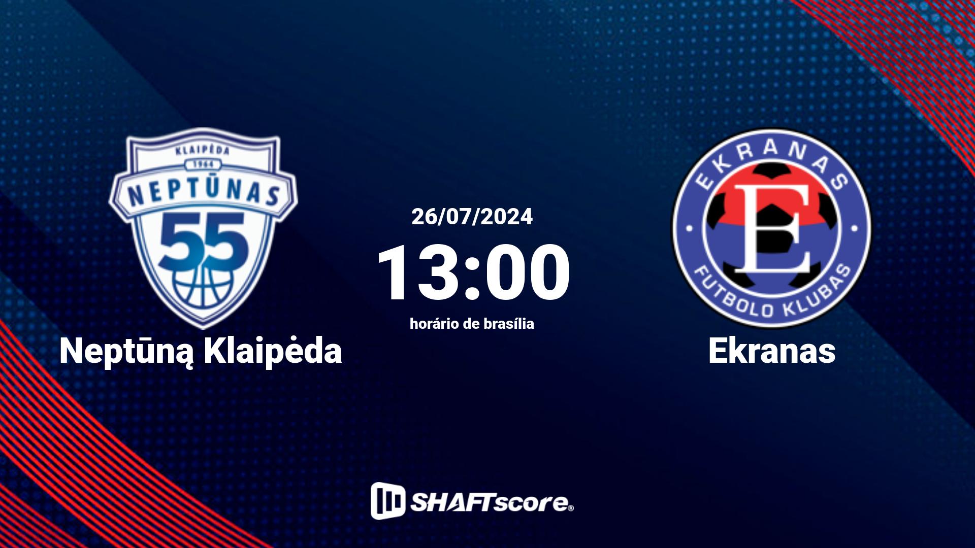 Estatísticas do jogo Neptūną Klaipėda vs Ekranas 26.07 13:00