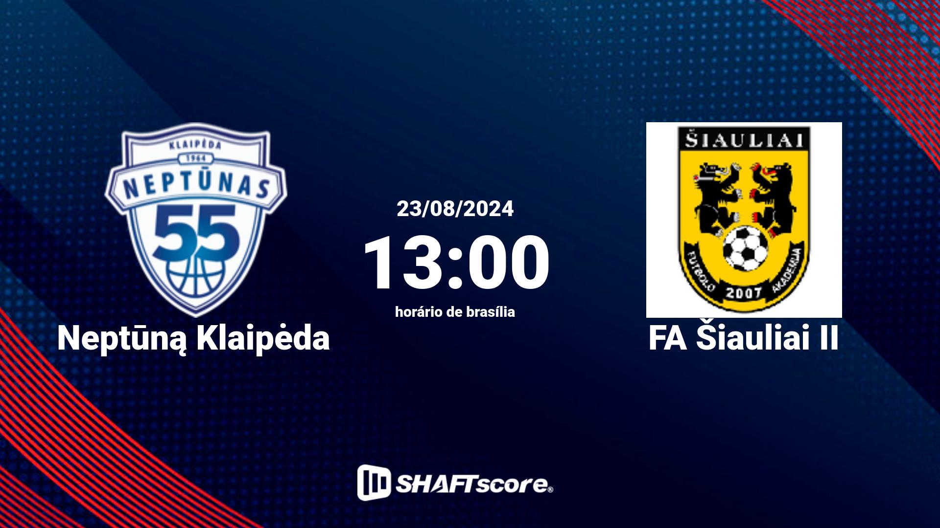 Estatísticas do jogo Neptūną Klaipėda vs FA Šiauliai II 23.08 13:00