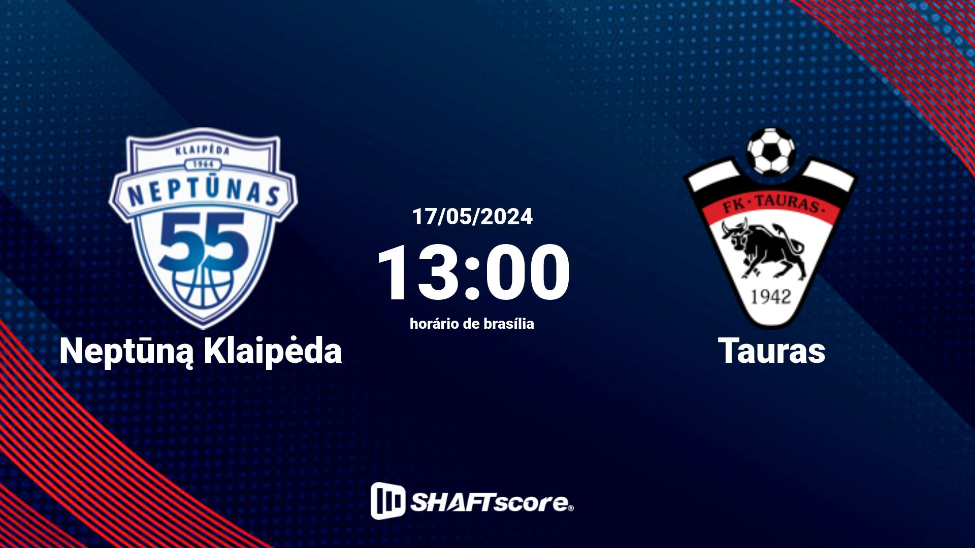 Estatísticas do jogo Neptūną Klaipėda vs Tauras 17.05 13:00