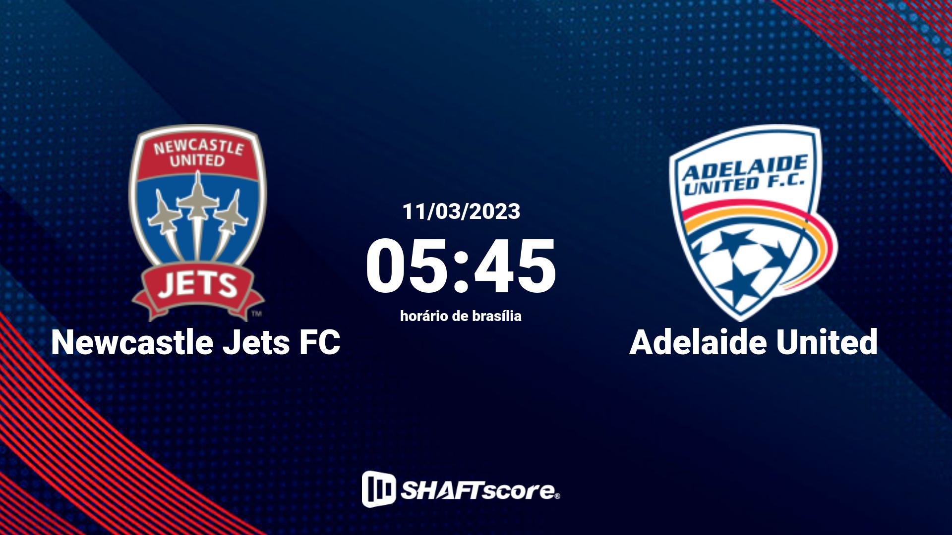 Estatísticas do jogo Newcastle Jets FC vs Adelaide United 11.03 05:45