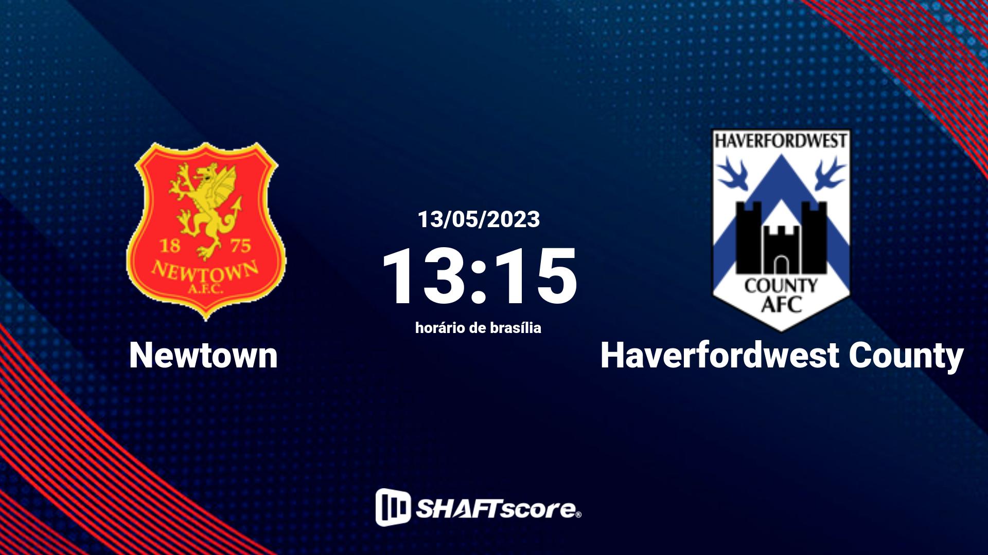 Estatísticas do jogo Newtown vs Haverfordwest County 13.05 13:15