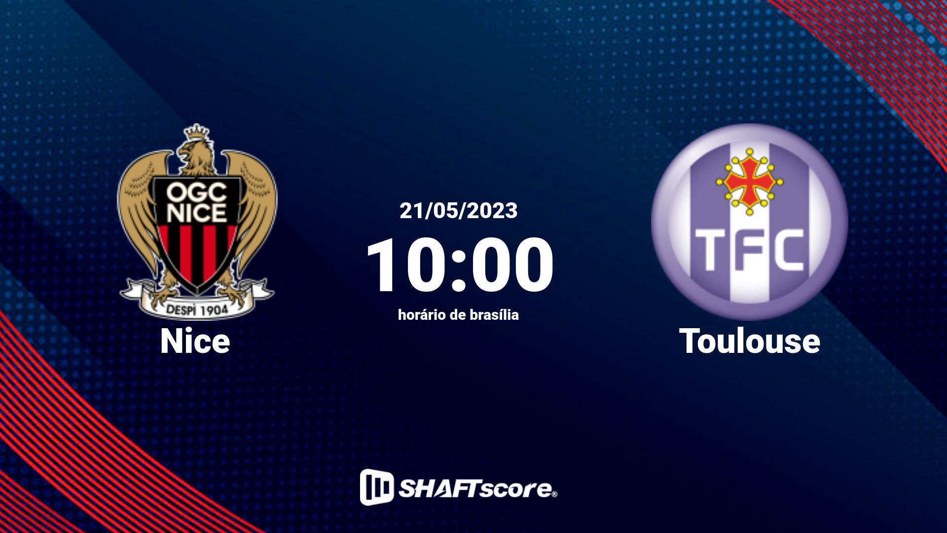 Estatísticas do jogo Nice vs Toulouse 21.05 10:00