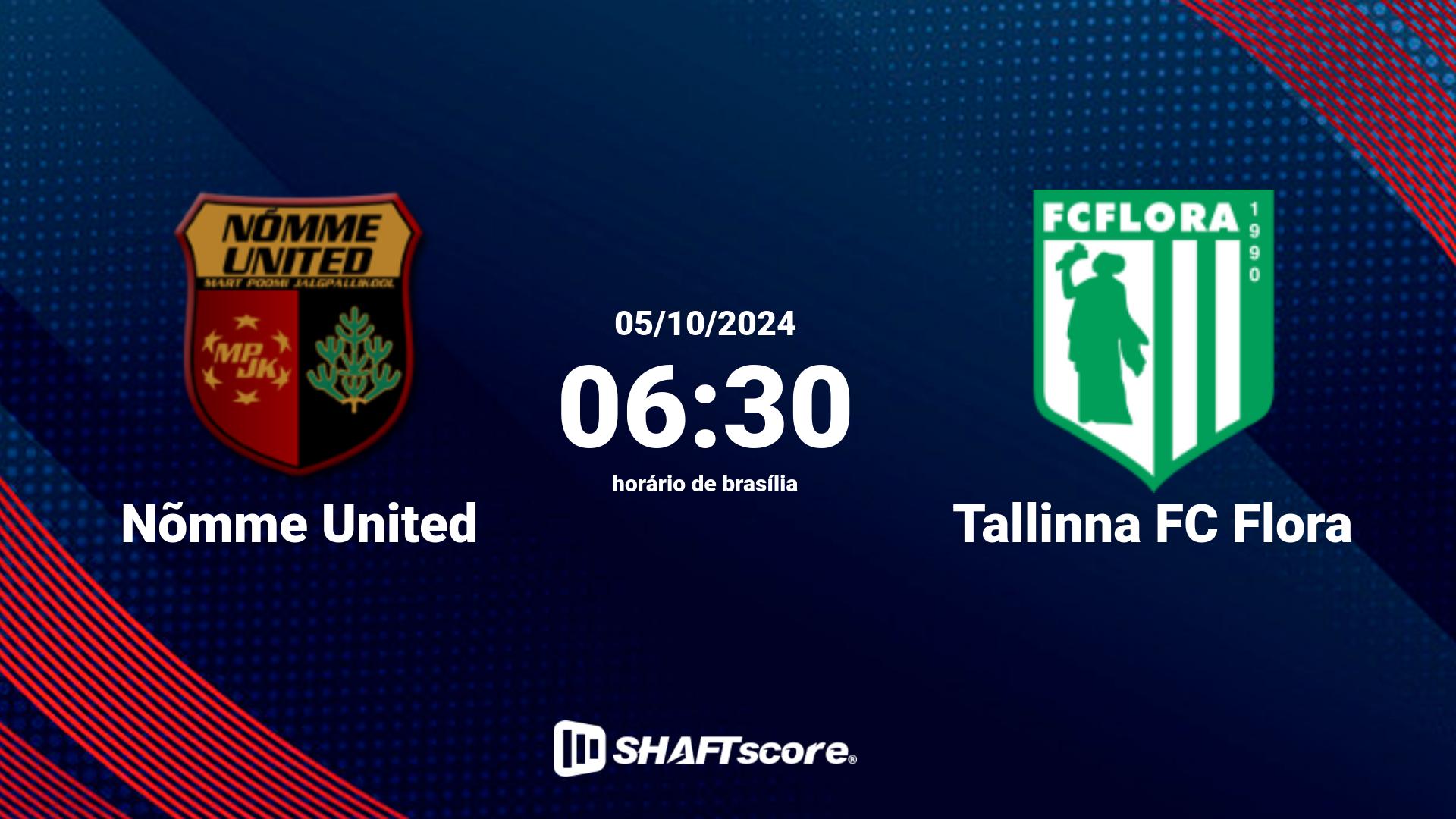 Estatísticas do jogo Nõmme United vs Tallinna FC Flora 05.10 06:30