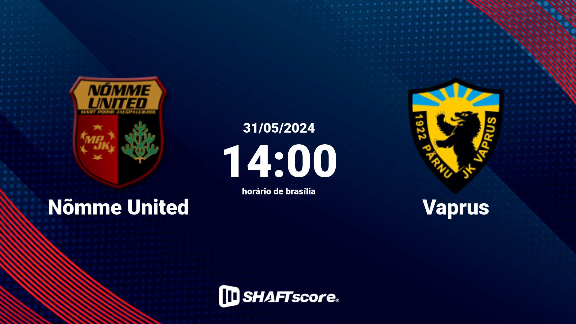 Estatísticas do jogo Nõmme United vs Vaprus 31.05 14:00