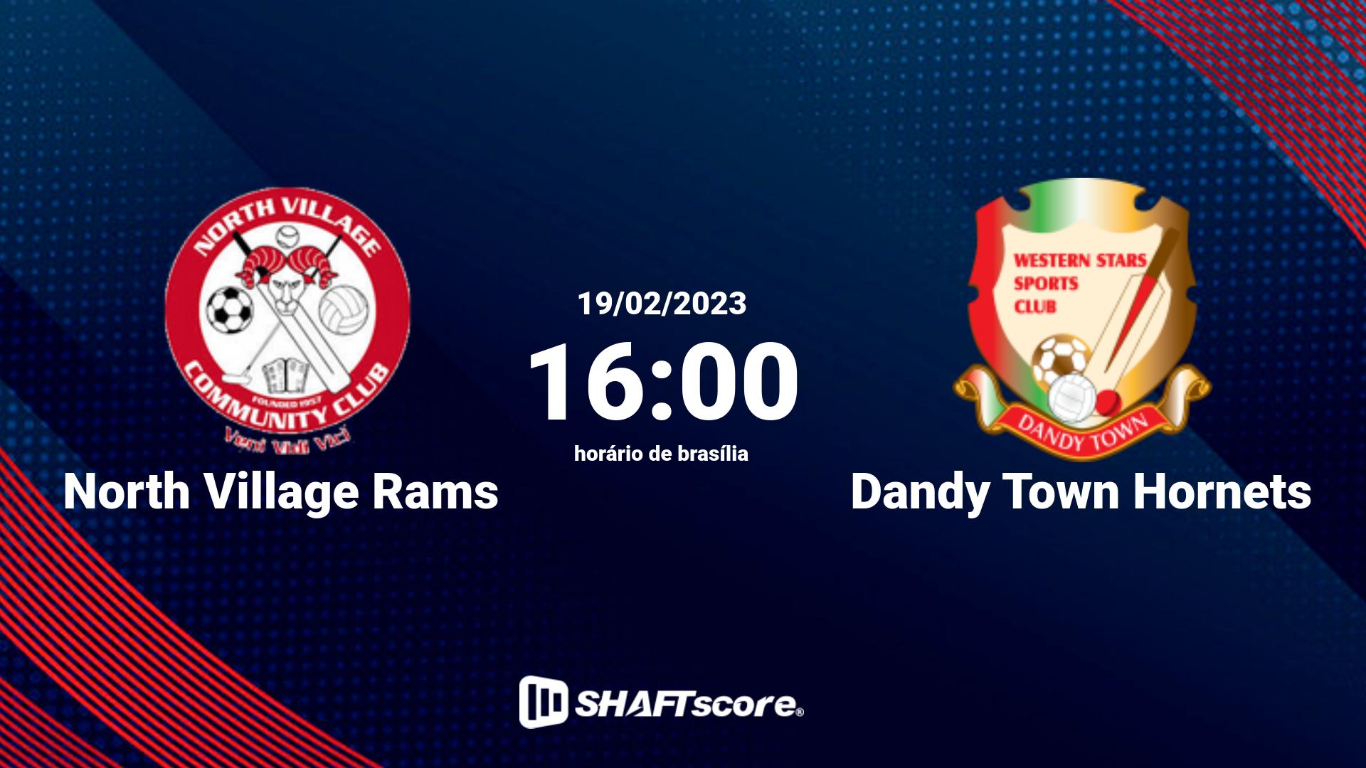 Estatísticas do jogo North Village Rams vs Dandy Town Hornets 19.02 16:00