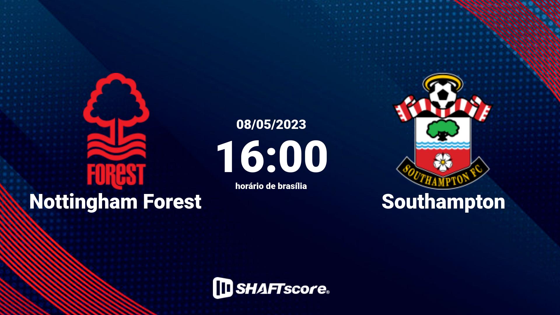 Estatísticas do jogo Nottingham Forest vs Southampton 08.05 16:00