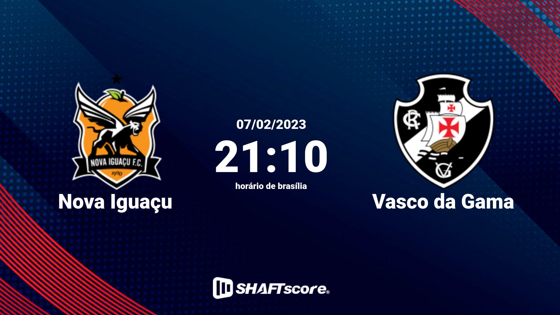 Estatísticas do jogo Nova Iguaçu vs Vasco da Gama 07.02 21:10