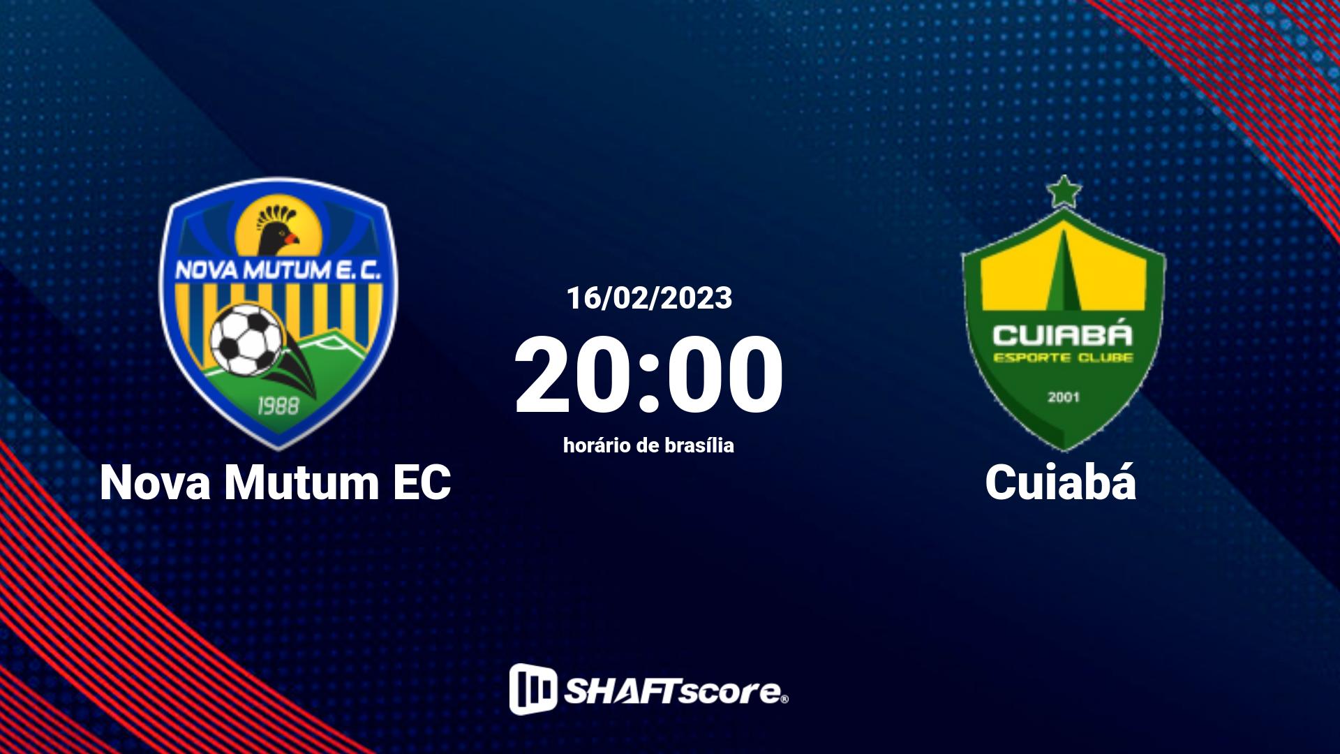 Estatísticas do jogo Nova Mutum EC vs Cuiabá 16.02 20:00