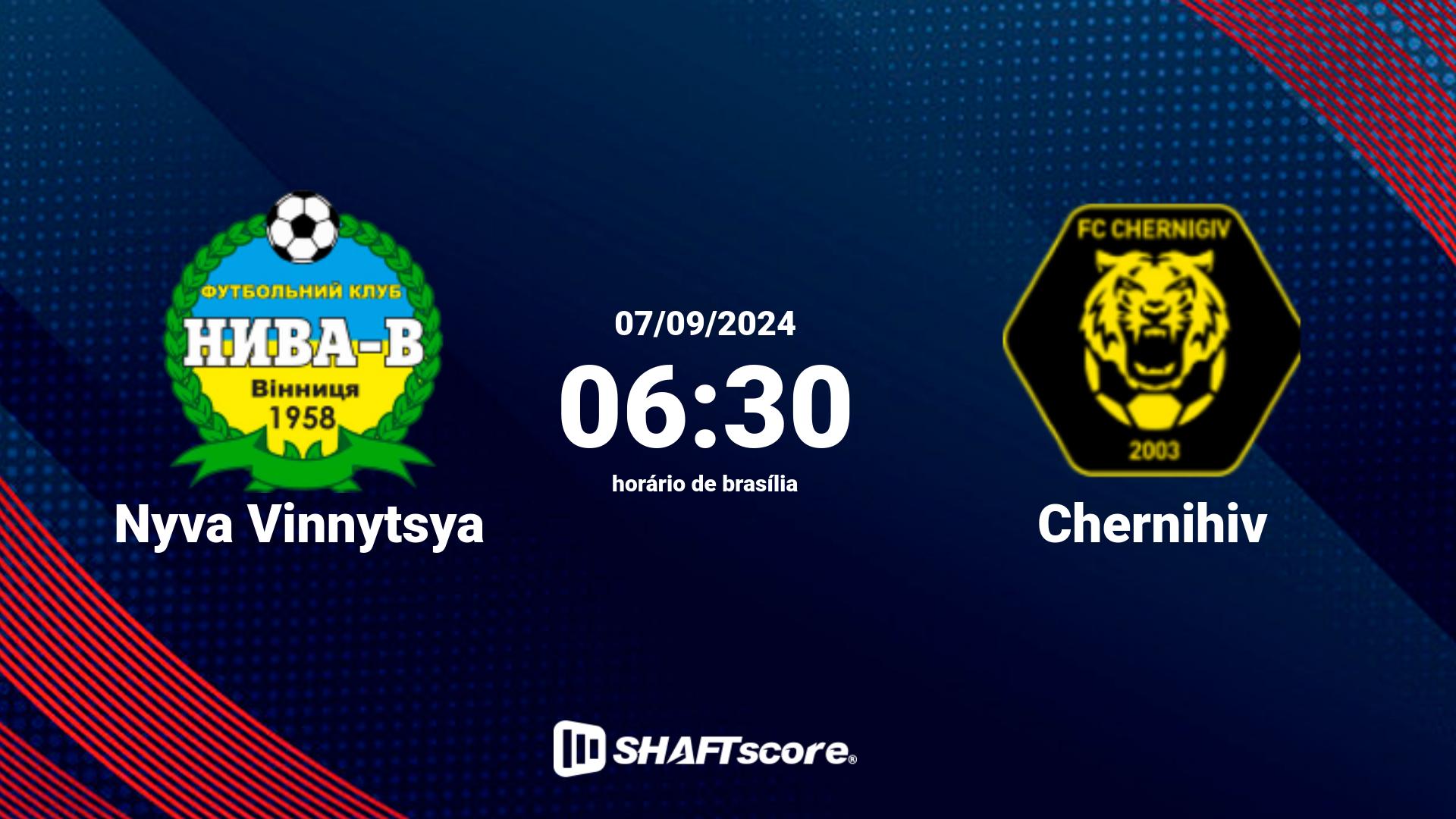 Estatísticas do jogo Nyva Vinnytsya vs Chernihiv 07.09 06:30