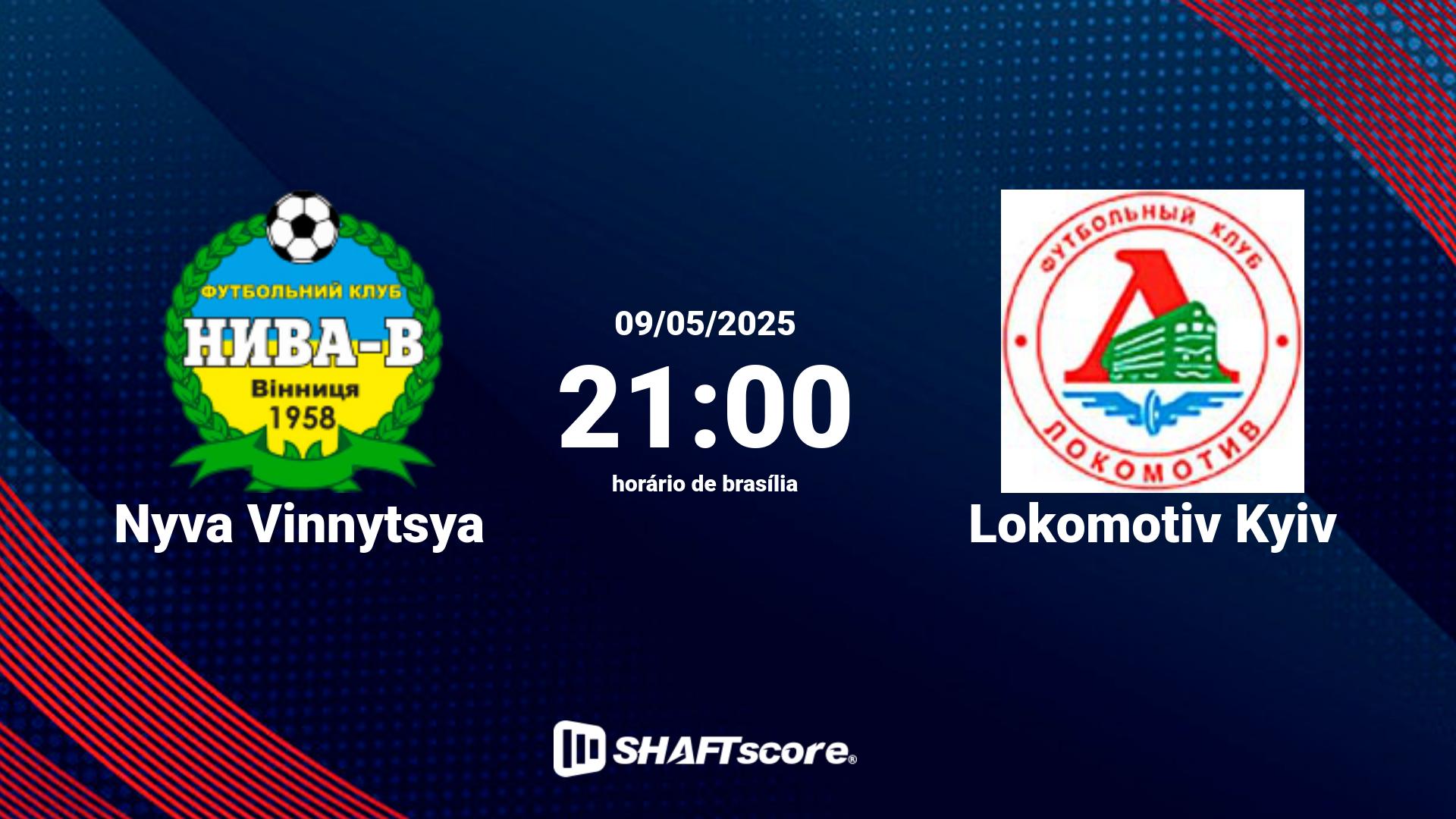 Estatísticas do jogo Nyva Vinnytsya vs Lokomotiv Kyiv 09.05 21:00