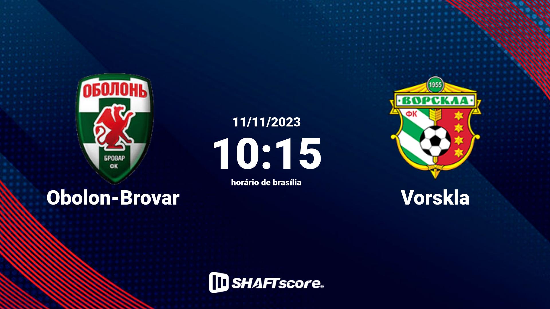 Estatísticas do jogo Obolon-Brovar vs Vorskla 11.11 10:15