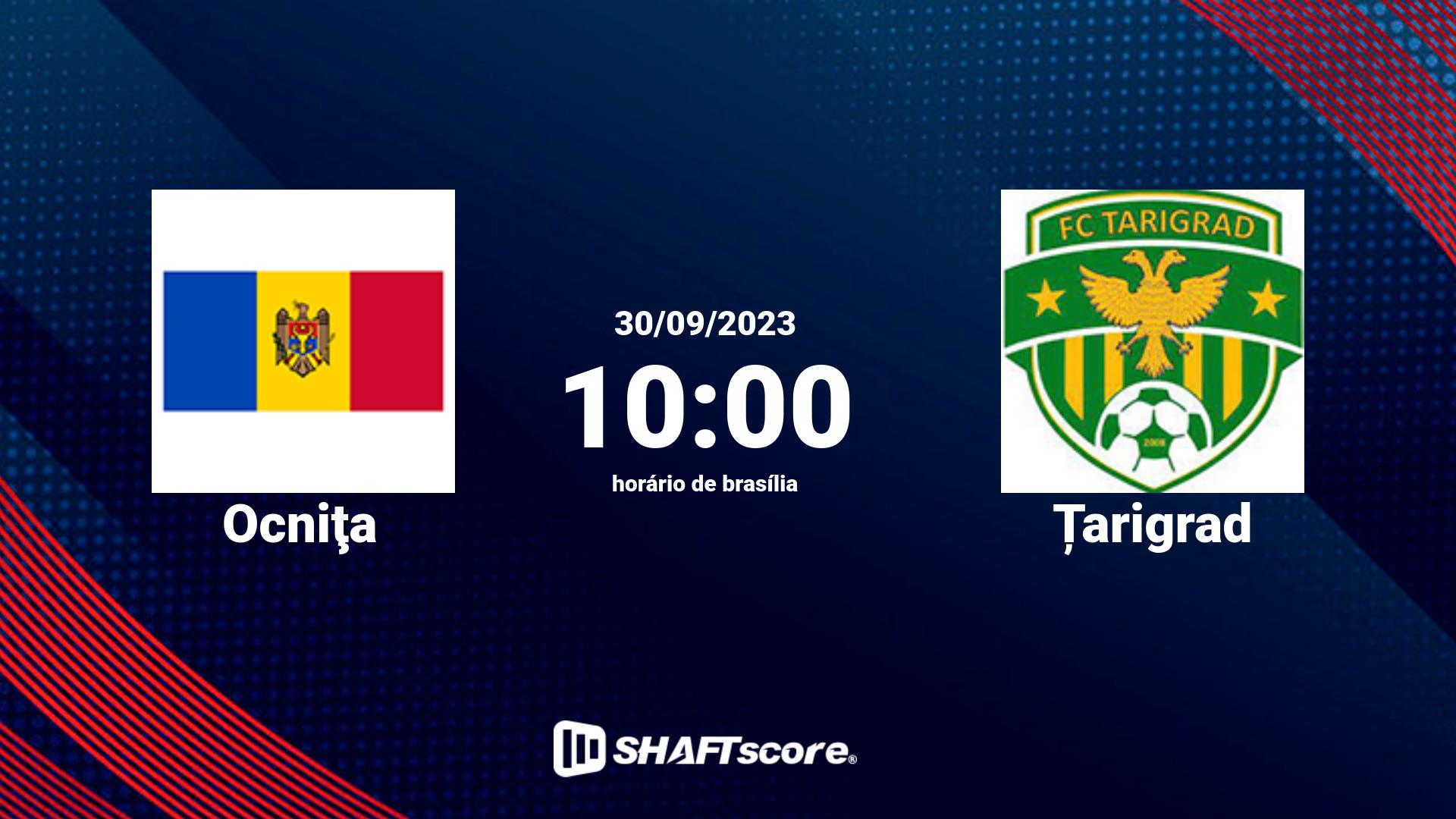 Estatísticas do jogo Ocniţa vs Țarigrad 30.09 10:00