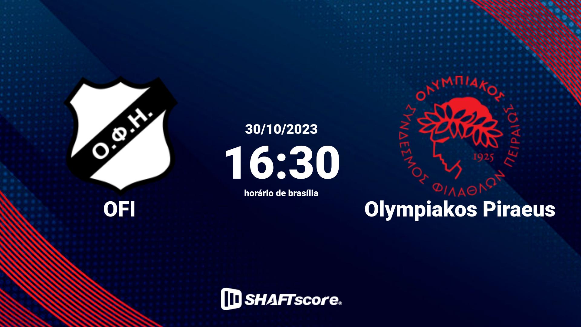 Estatísticas do jogo OFI vs Olympiakos Piraeus 30.10 16:30