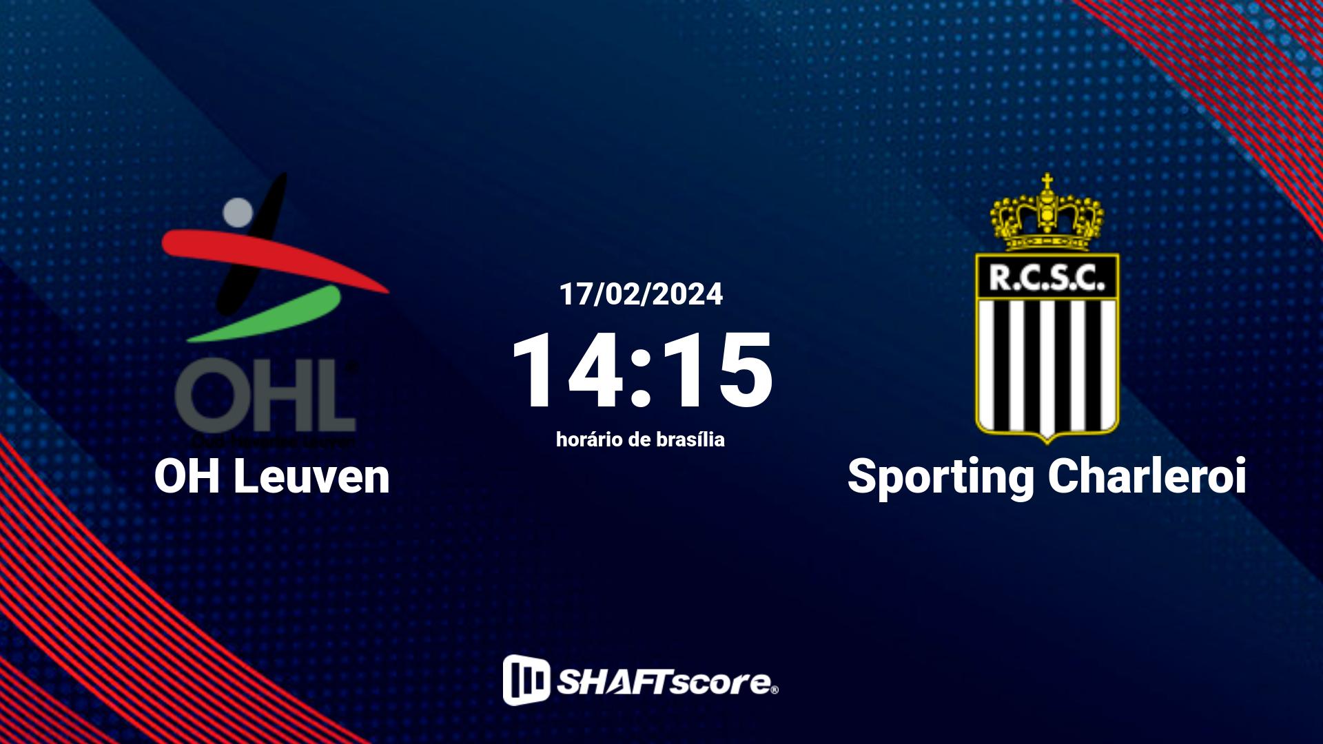 Estatísticas do jogo OH Leuven vs Sporting Charleroi 17.02 14:15