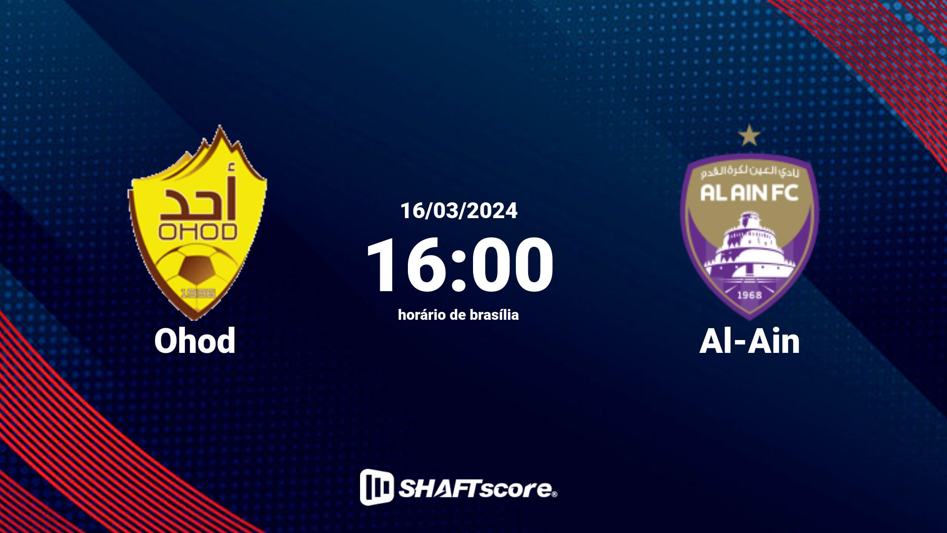 Estatísticas do jogo Ohod vs Al-Ain 16.03 16:00