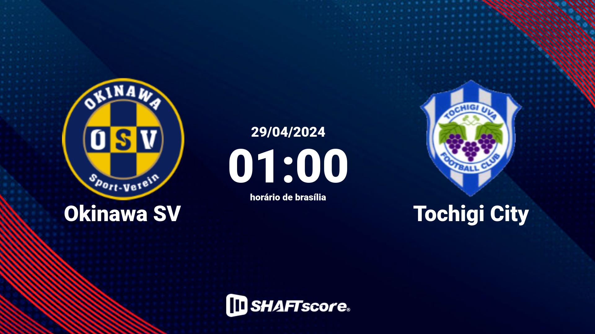 Estatísticas do jogo Okinawa SV vs Tochigi City 29.04 01:00