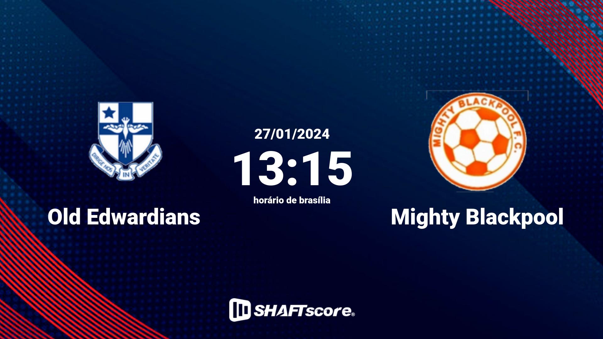 Estatísticas do jogo Old Edwardians vs Mighty Blackpool 27.01 13:15