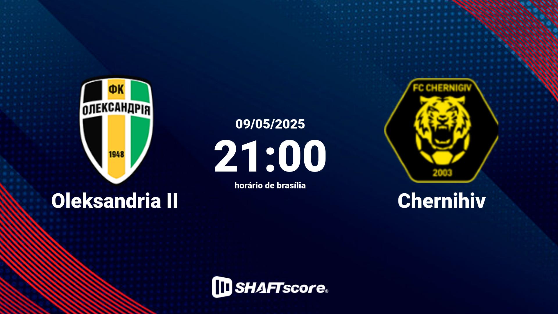 Estatísticas do jogo Oleksandria II vs Chernihiv 09.05 21:00