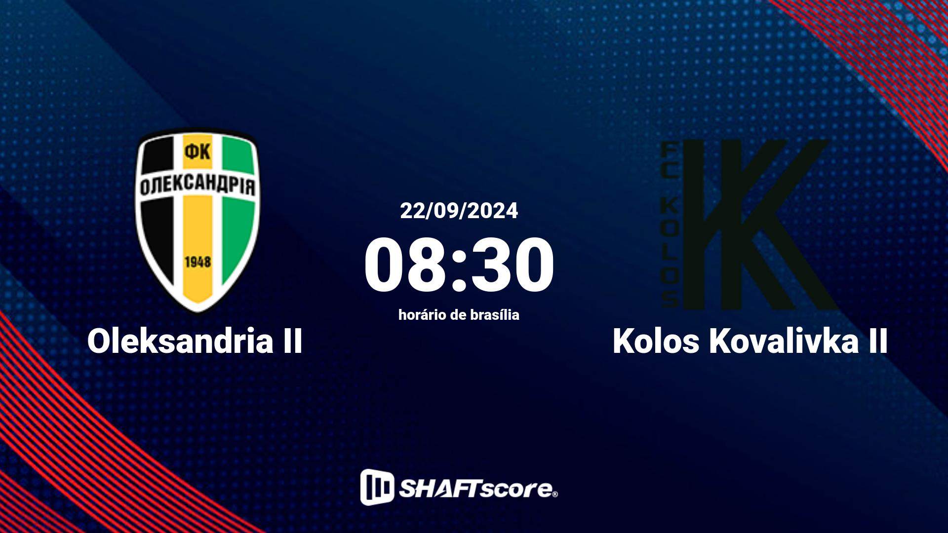 Estatísticas do jogo Oleksandria II vs Kolos Kovalivka II 22.09 08:30