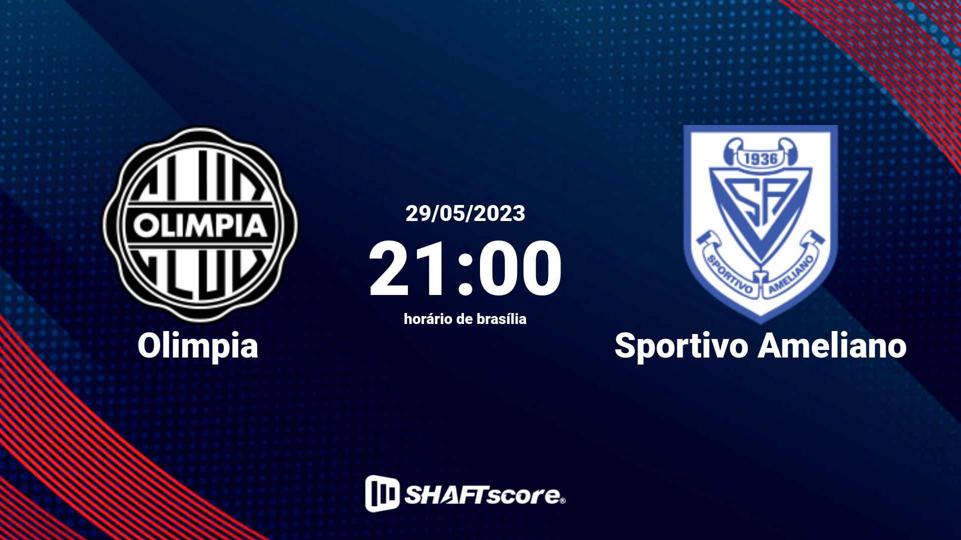 Estatísticas do jogo Olimpia vs Sportivo Ameliano 29.05 21:00