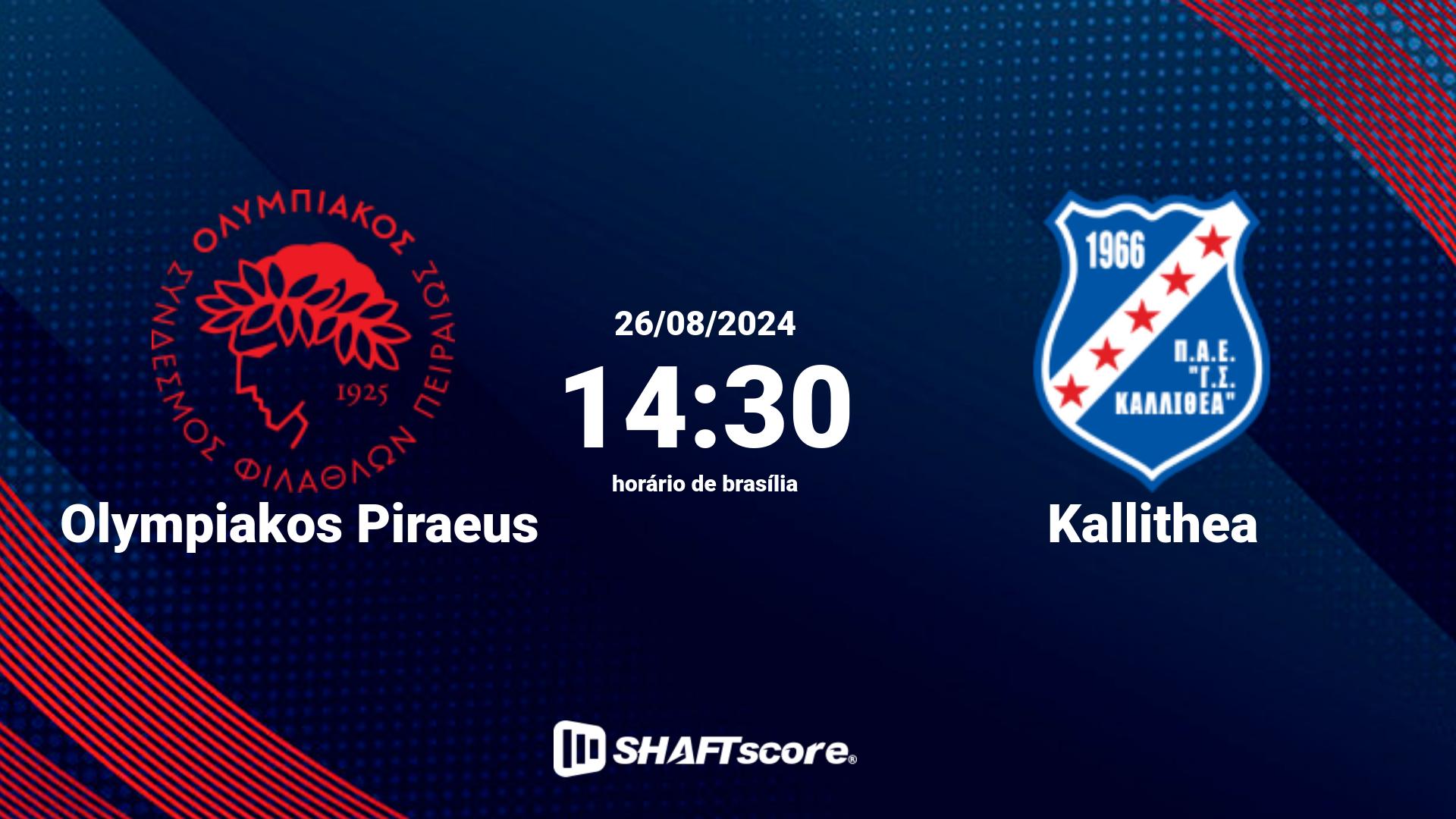 Estatísticas do jogo Olympiakos Piraeus vs Kallithea 26.08 14:30