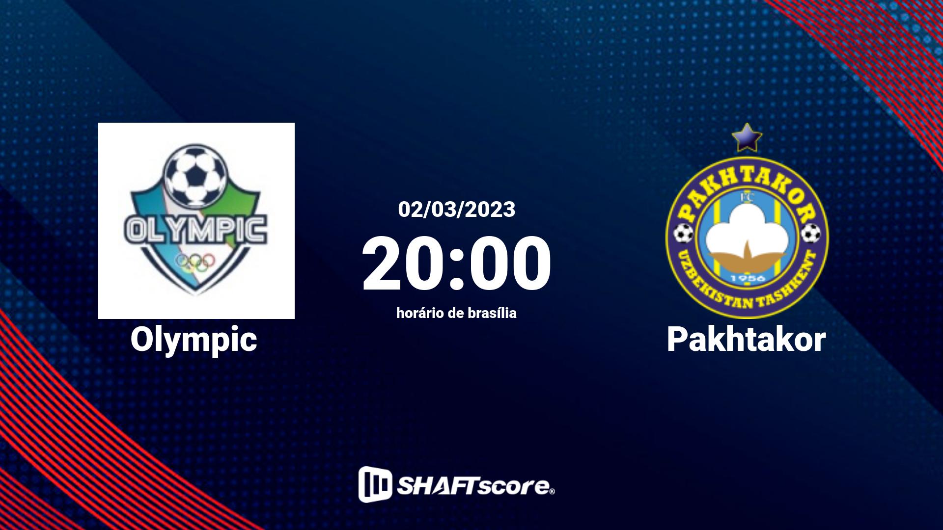 Estatísticas do jogo Olympic vs Pakhtakor 02.03 20:00