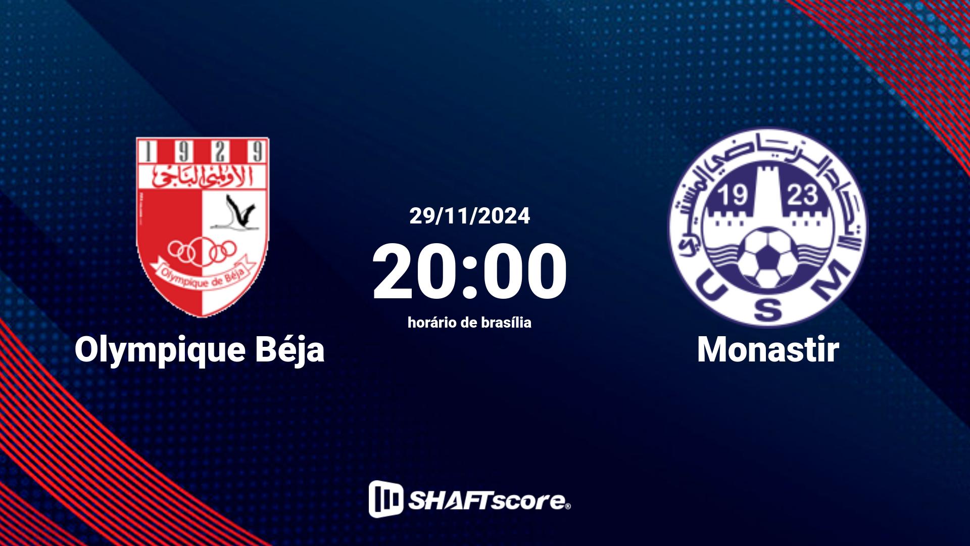 Estatísticas do jogo Olympique Béja vs Monastir 29.11 20:00